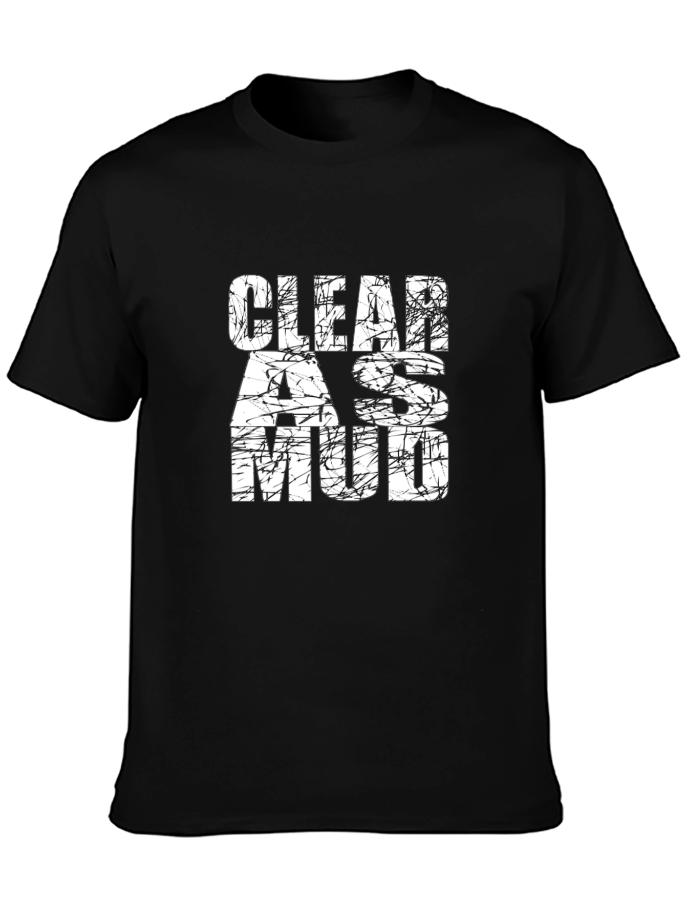 Black Clear as Mud Graphic Tee - Funny Men's T-Shirt view 3