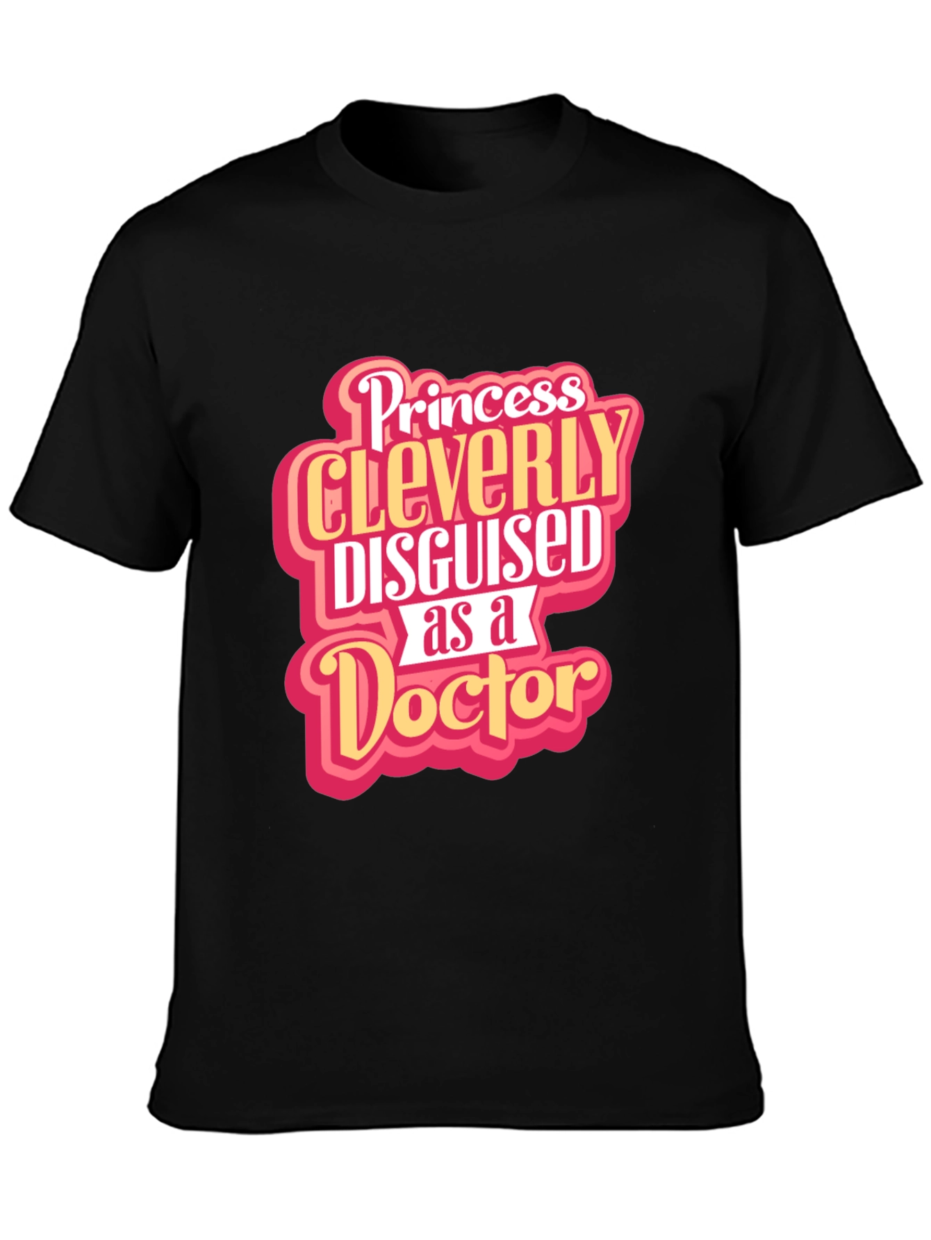 Black Princess Cleverly Disguised as a Doctor T-Shirt view 3