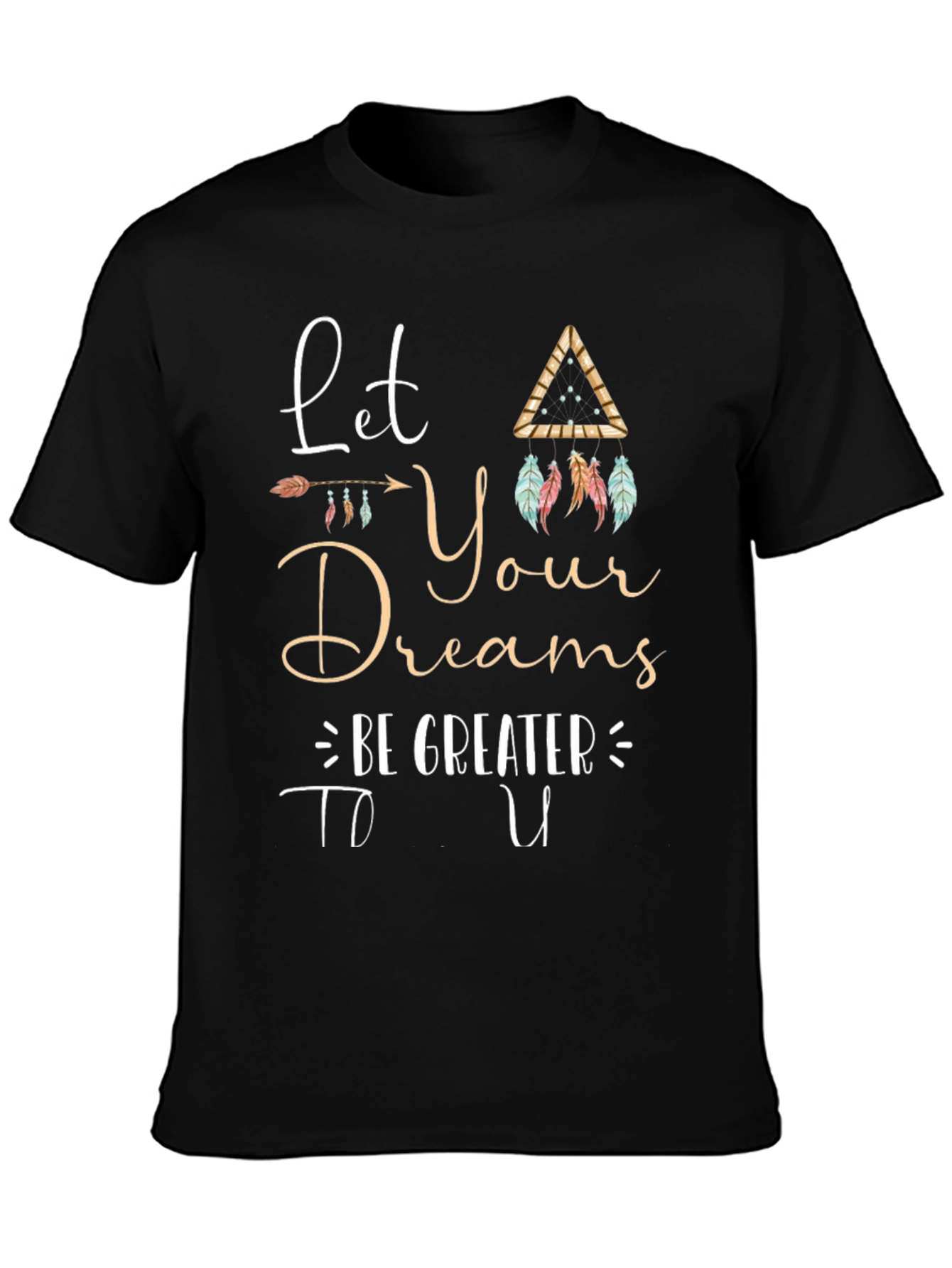 Black Inspirational Graphic Tee - Let Your Dreams Be Greater view 3