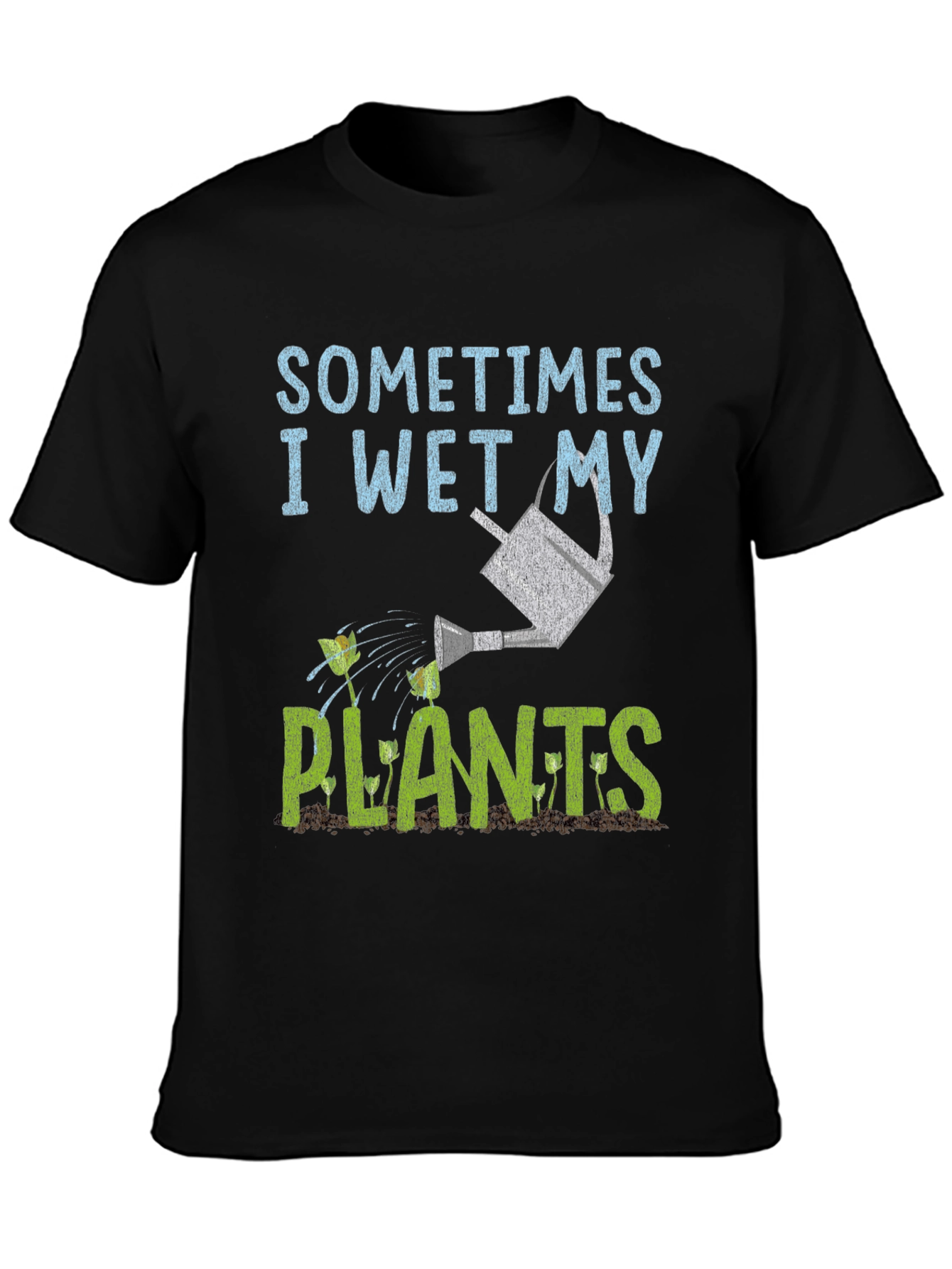 Black Funny Gardening T-Shirt - I Wet My Plants view 3