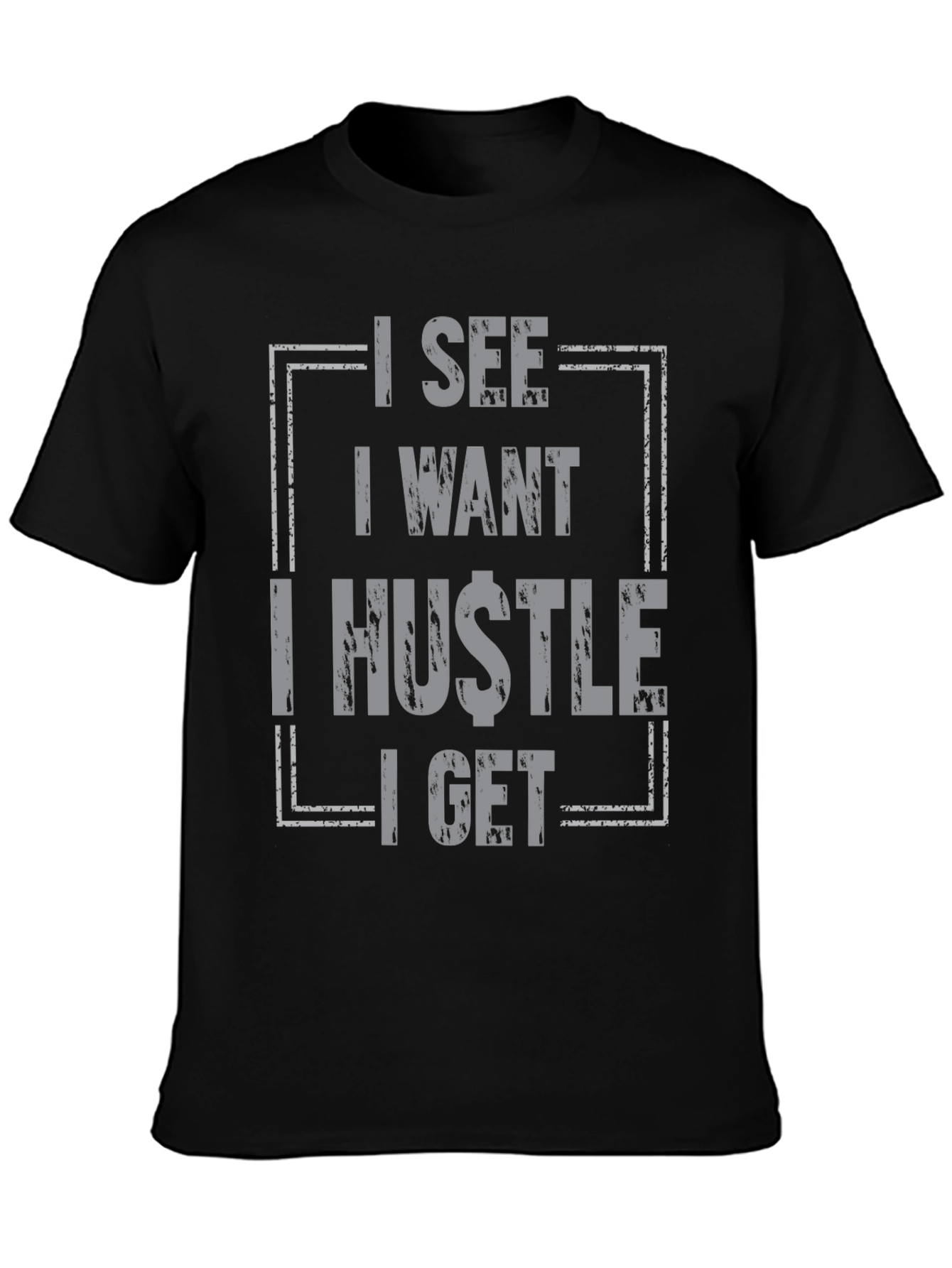 Black I See I Want I Hustle I Get Graphic Tee - Black view 3
