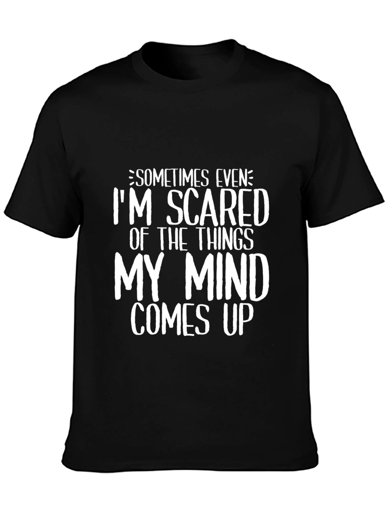 Black Funny Graphic Tee: I'm Scared of My Mind view 3