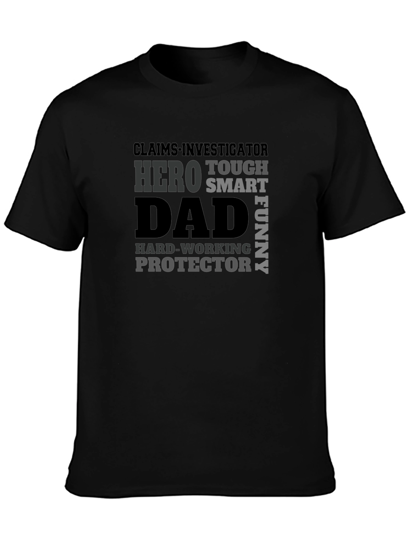 Black Claims Investigator Dad T-Shirt - Hero, Tough, Funny view 3