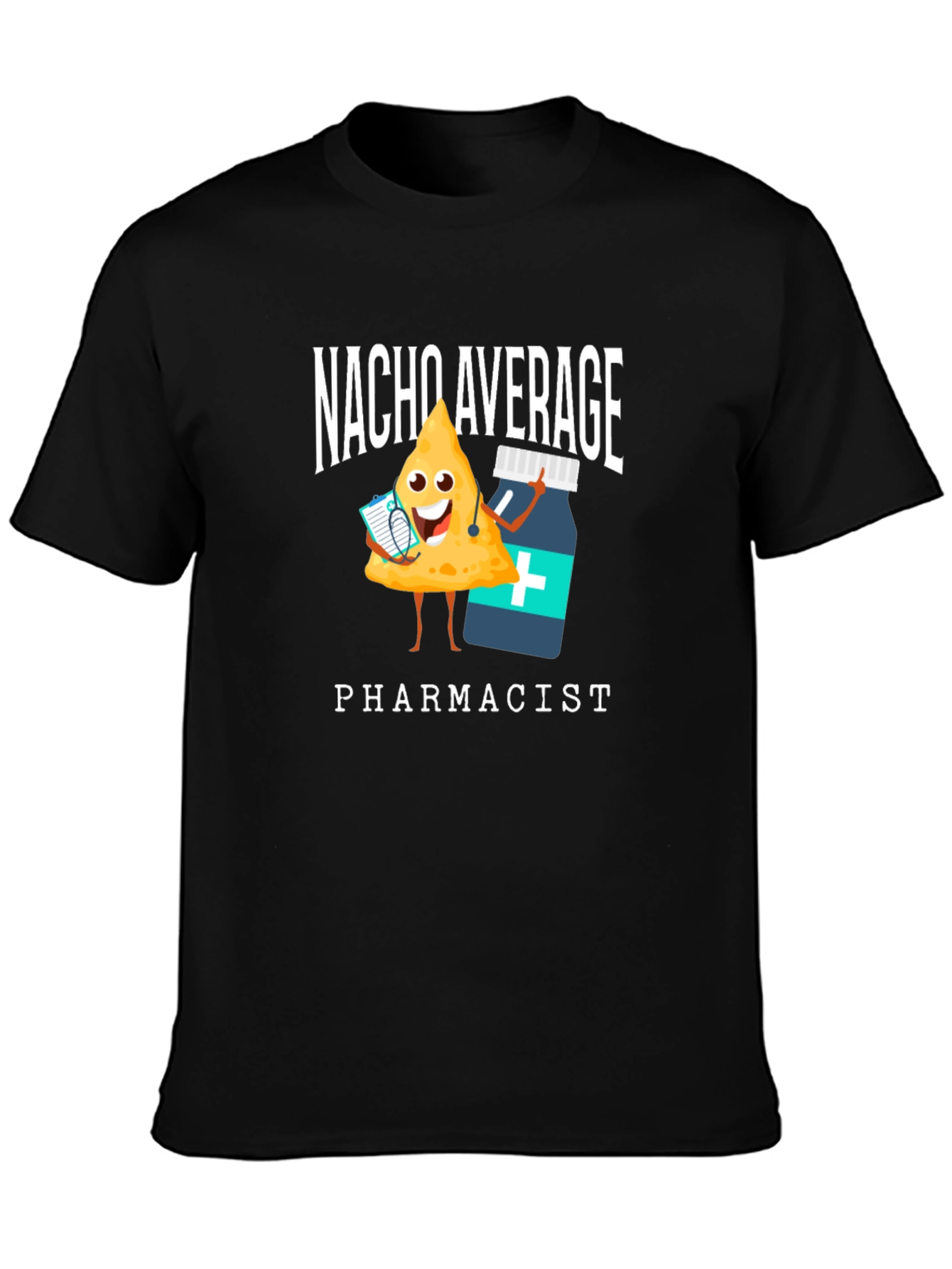 Black Nacho Average Pharmacist T-Shirt view 3