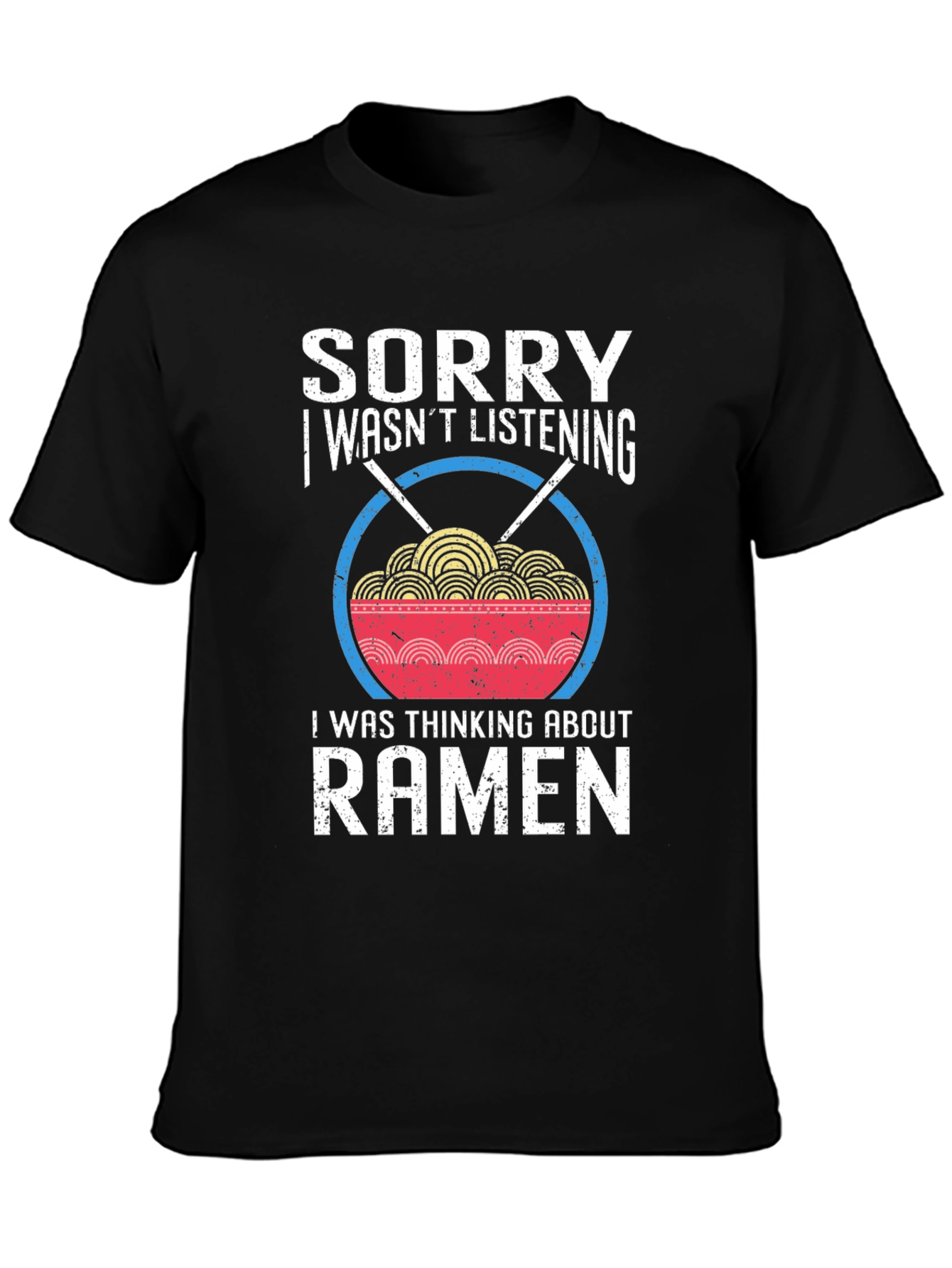 Black Sorry Ramen T-Shirt - Funny Noodle Bowl Tee view 3