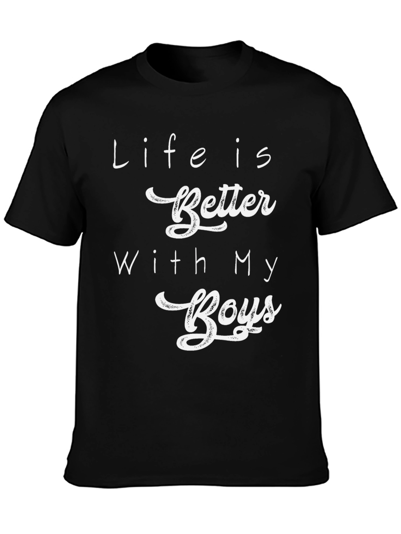 Black Life is Better with My Boys Black T-Shirt view 3