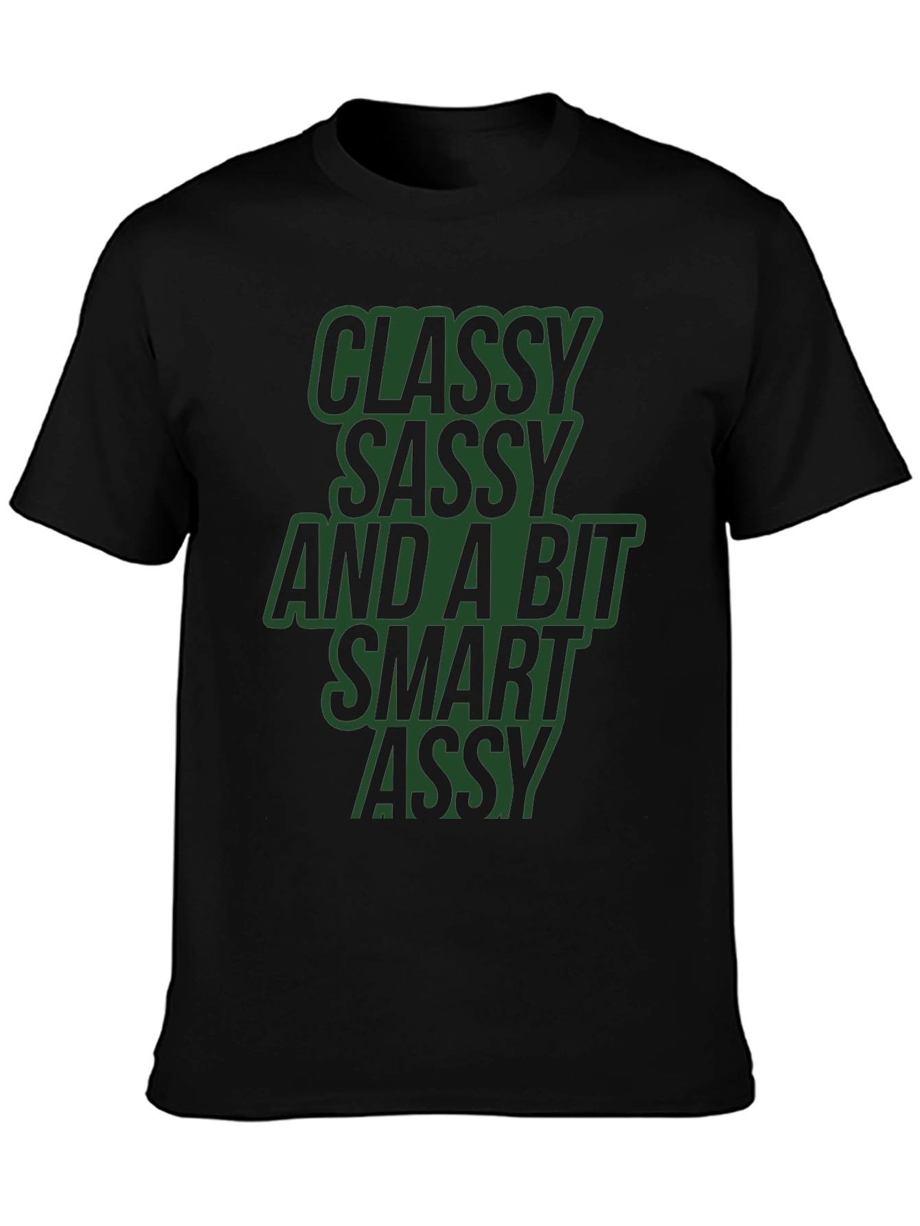 Black Classy Sassy Smart Assy Black Graphic Tee view 3