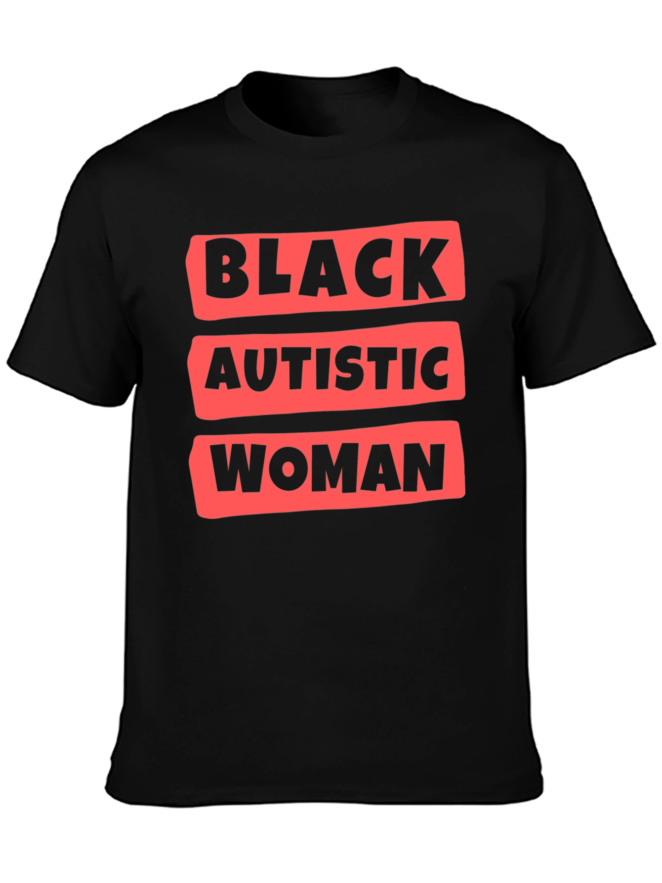 Black Black Autistic Woman T-Shirt view 3