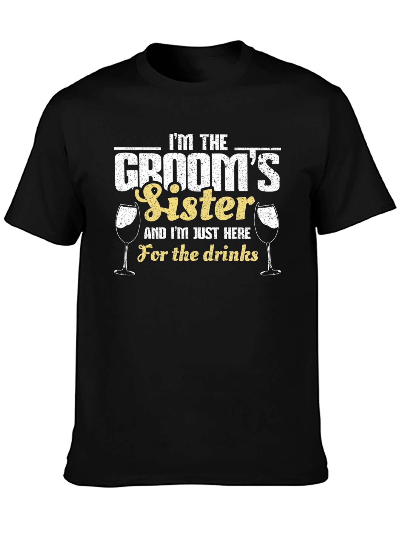Black Groom's Sister Drinks T-Shirt view 3