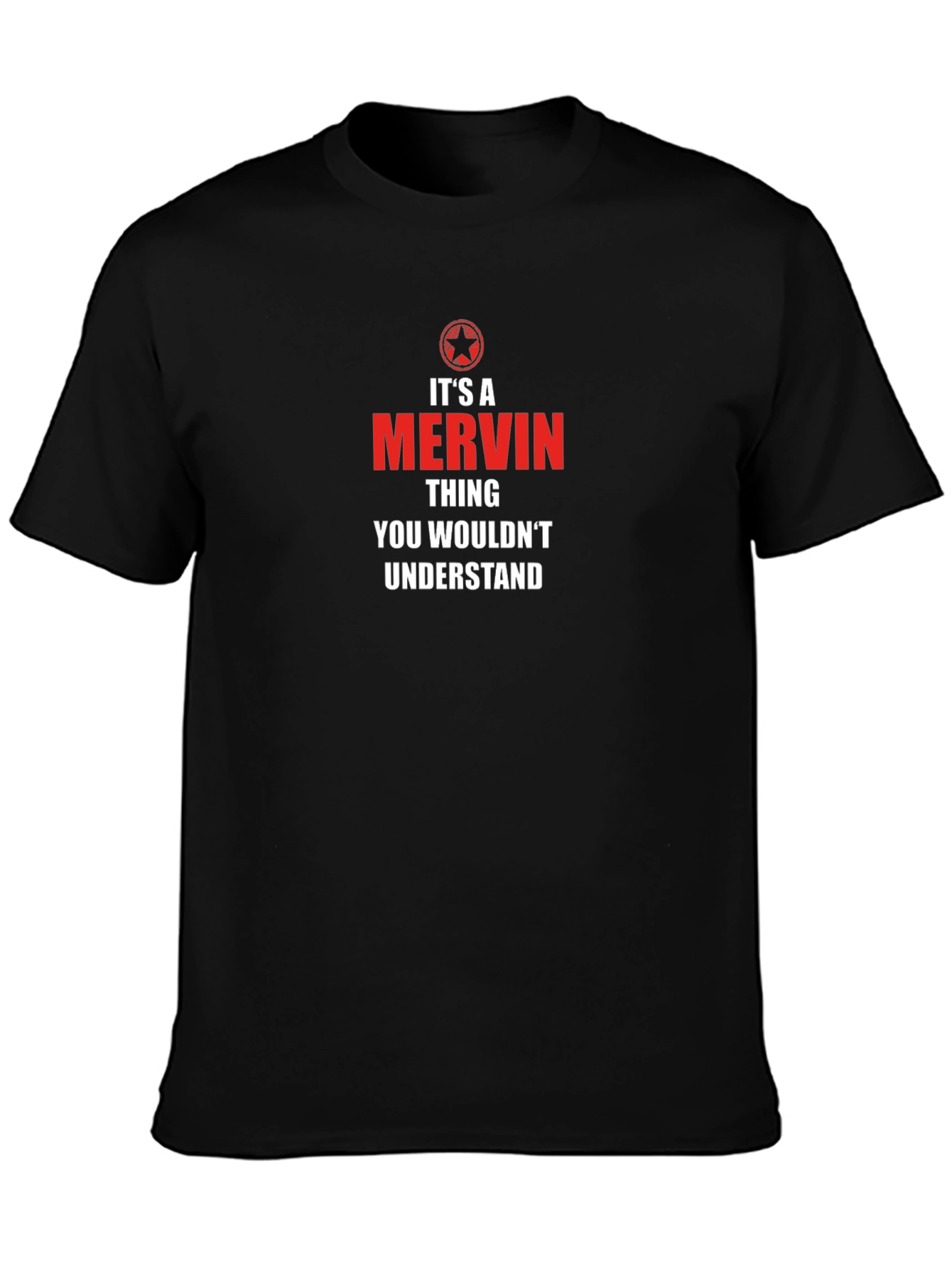 Black It's A Mervin Thing - Funny Personalized T-Shirt view 3