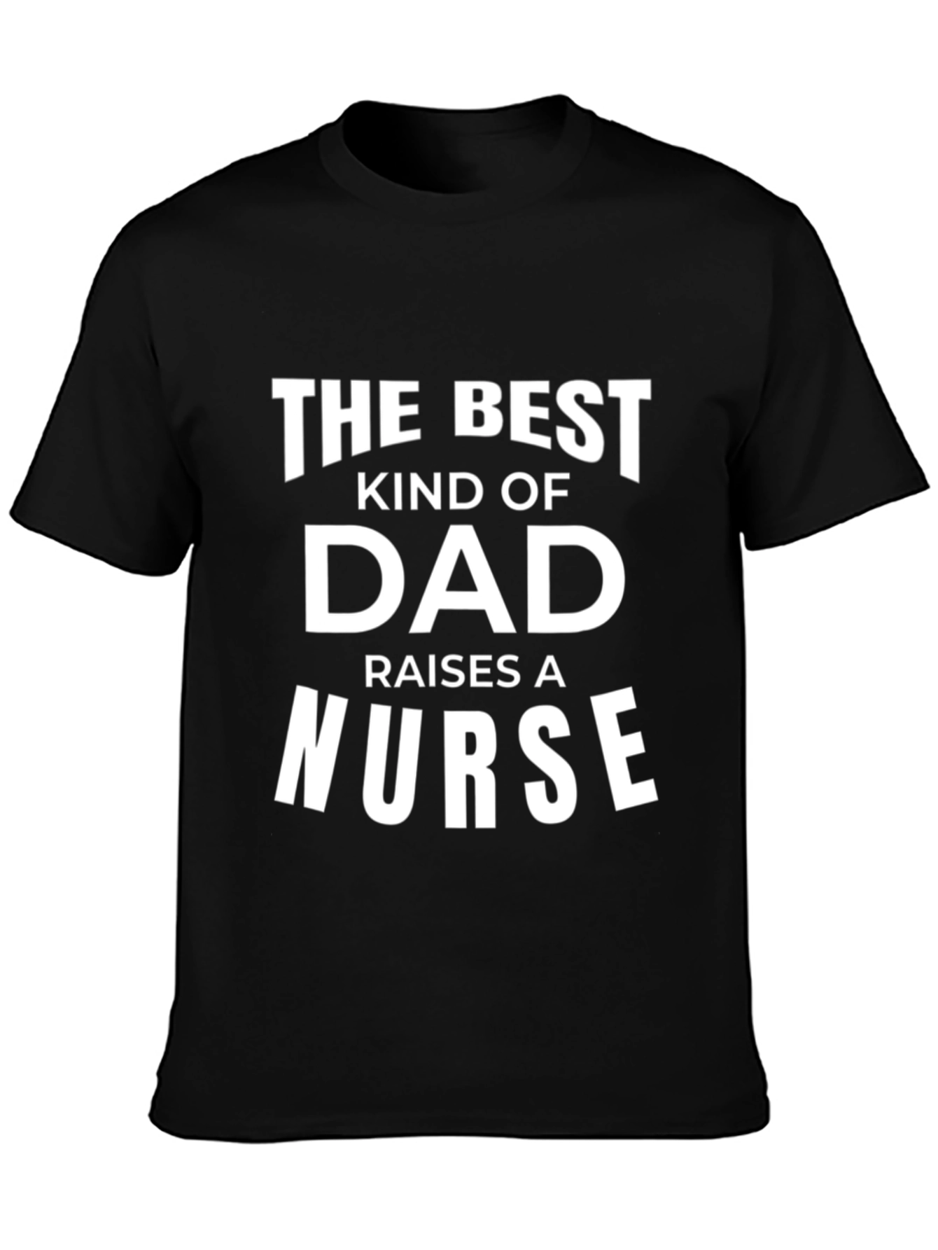 Black Best Dad Raises A Nurse Black T-Shirt view 3
