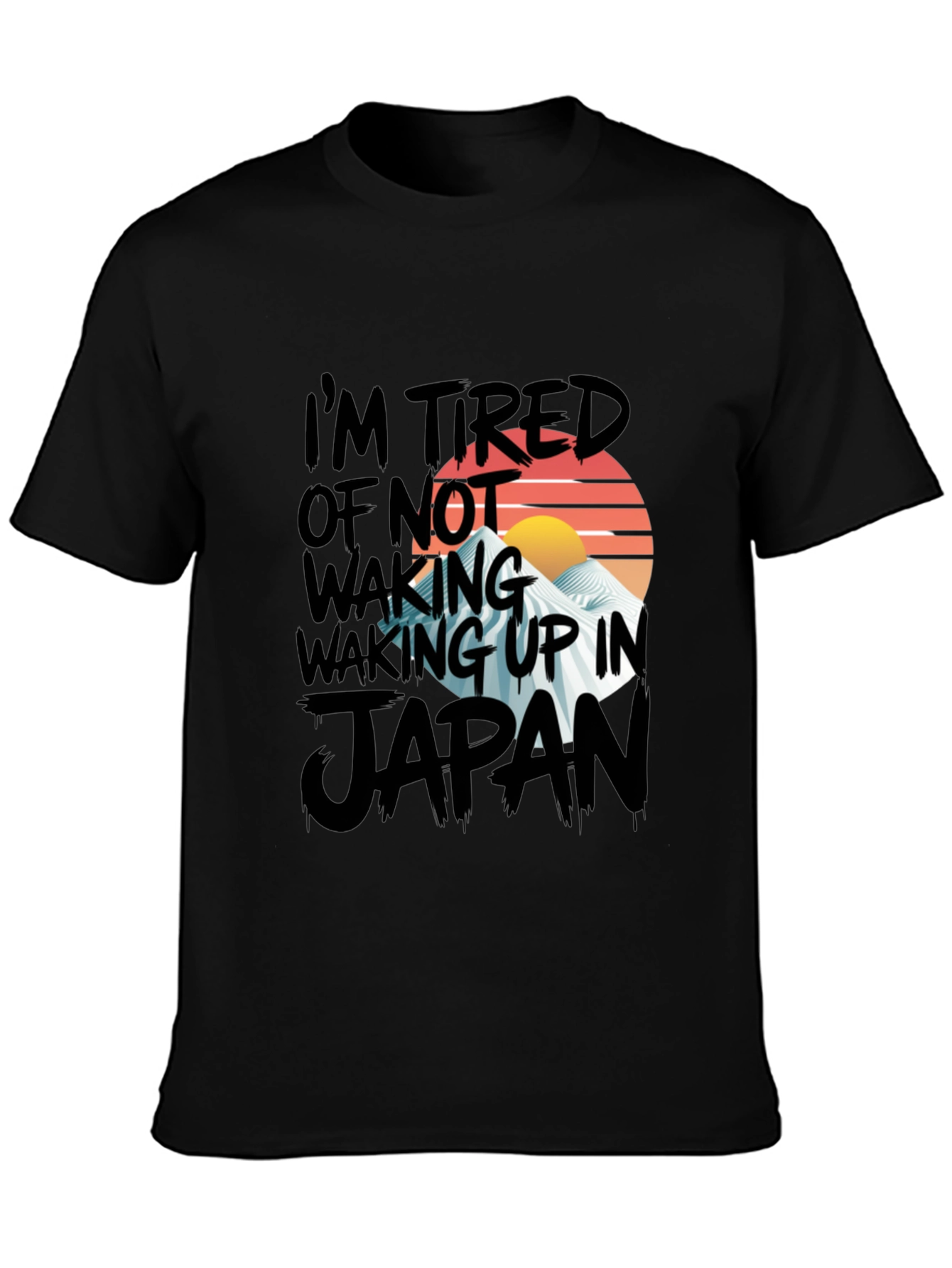Black Japan Graphic Tee - I'm Tired of Not Waking Up view 3