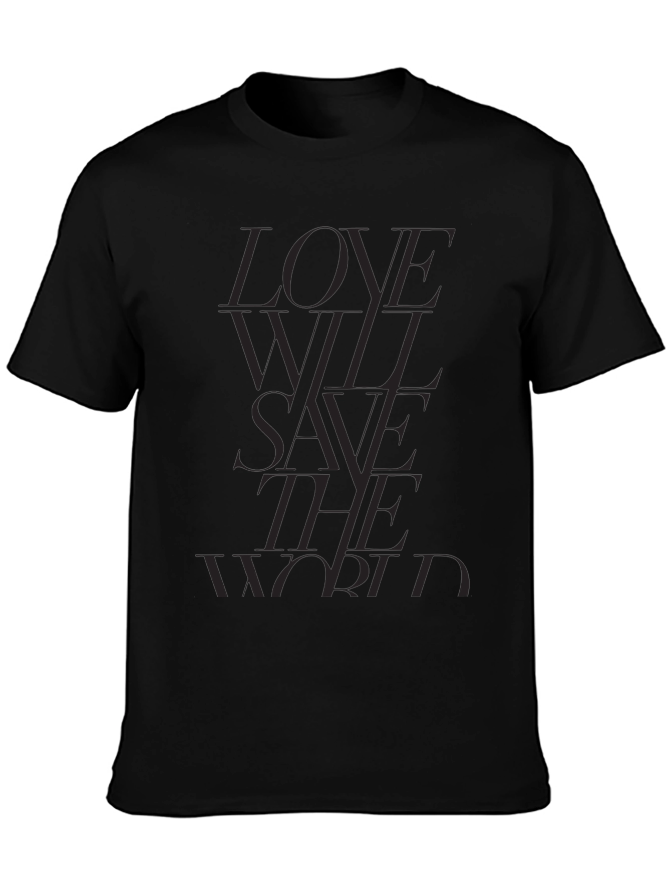 Black Love Will Save T-Shirt - Black Stylish Tee view 3