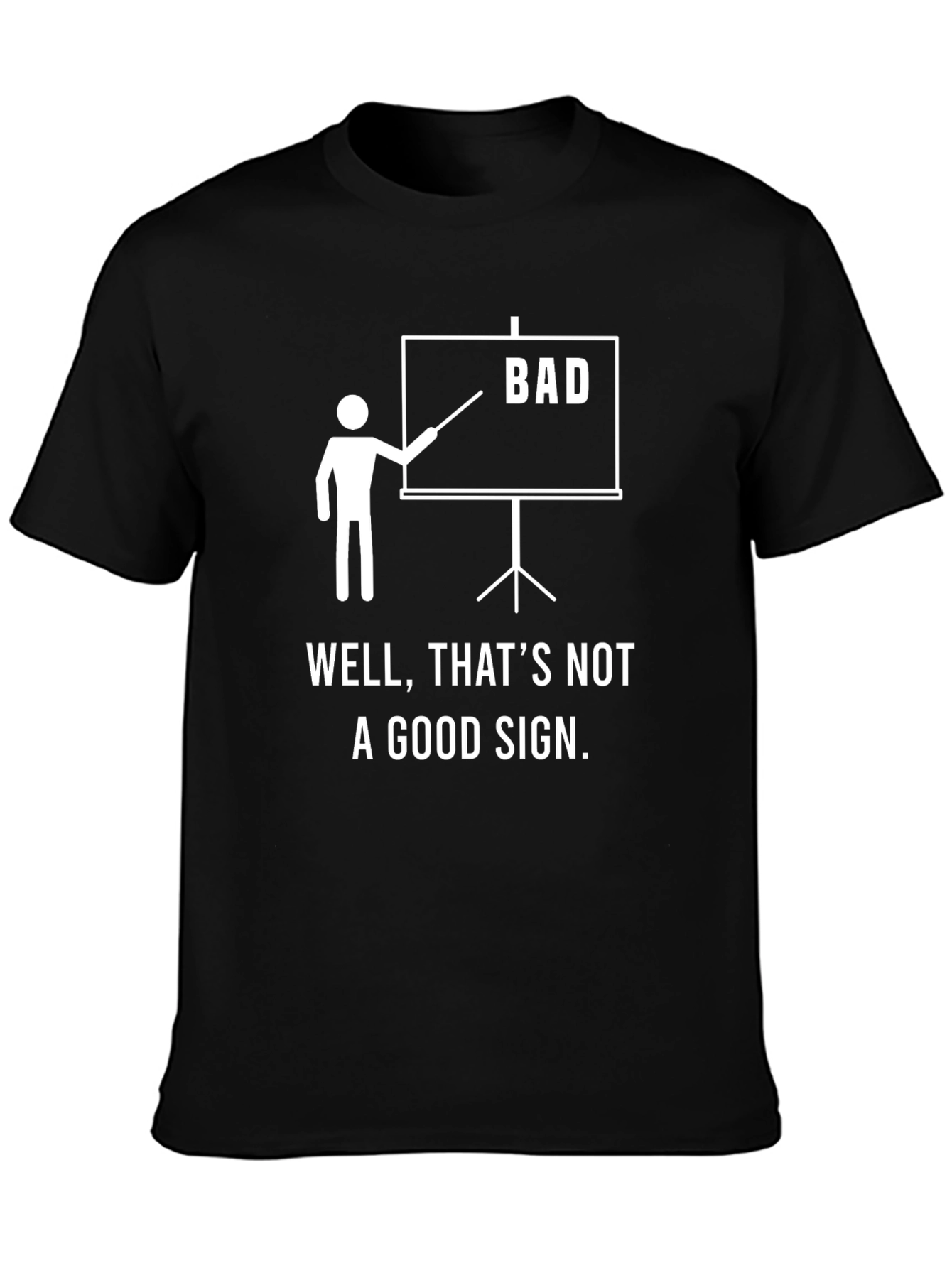 Black Bad Sign T-Shirt - Funny Graphic Tee for Men view 3