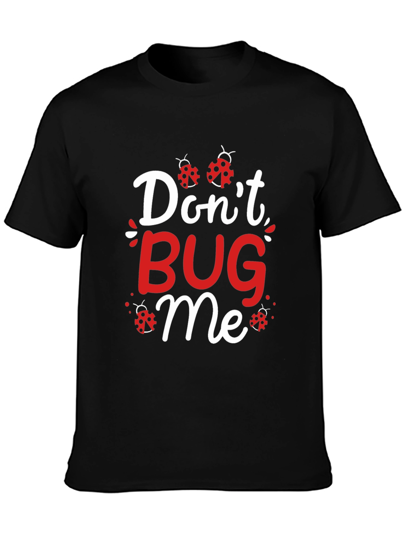 Black Don't Bug Me Ladybug Graphic T-Shirt view 3
