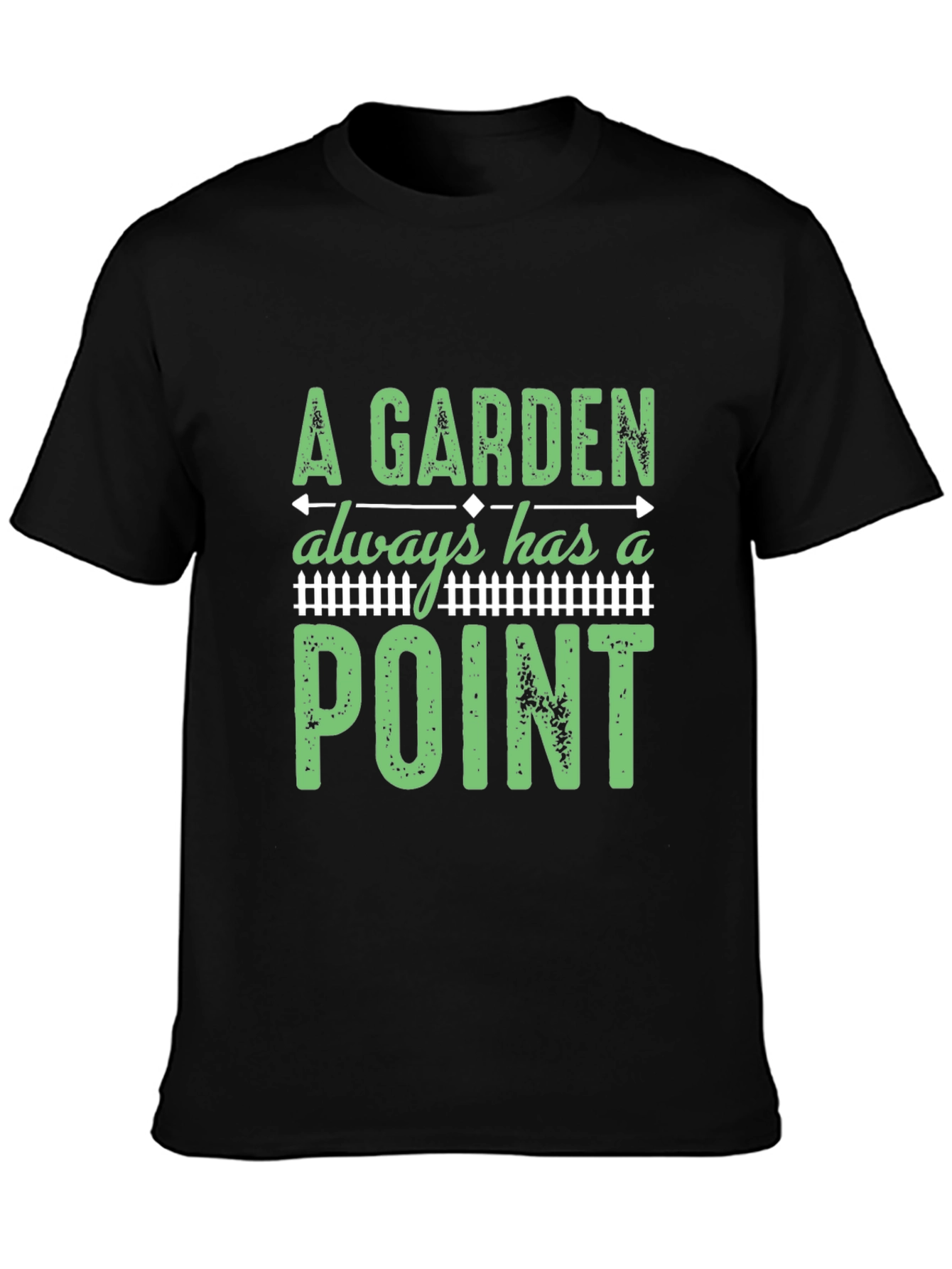 Black A Garden Always Has a Point T-Shirt view 3