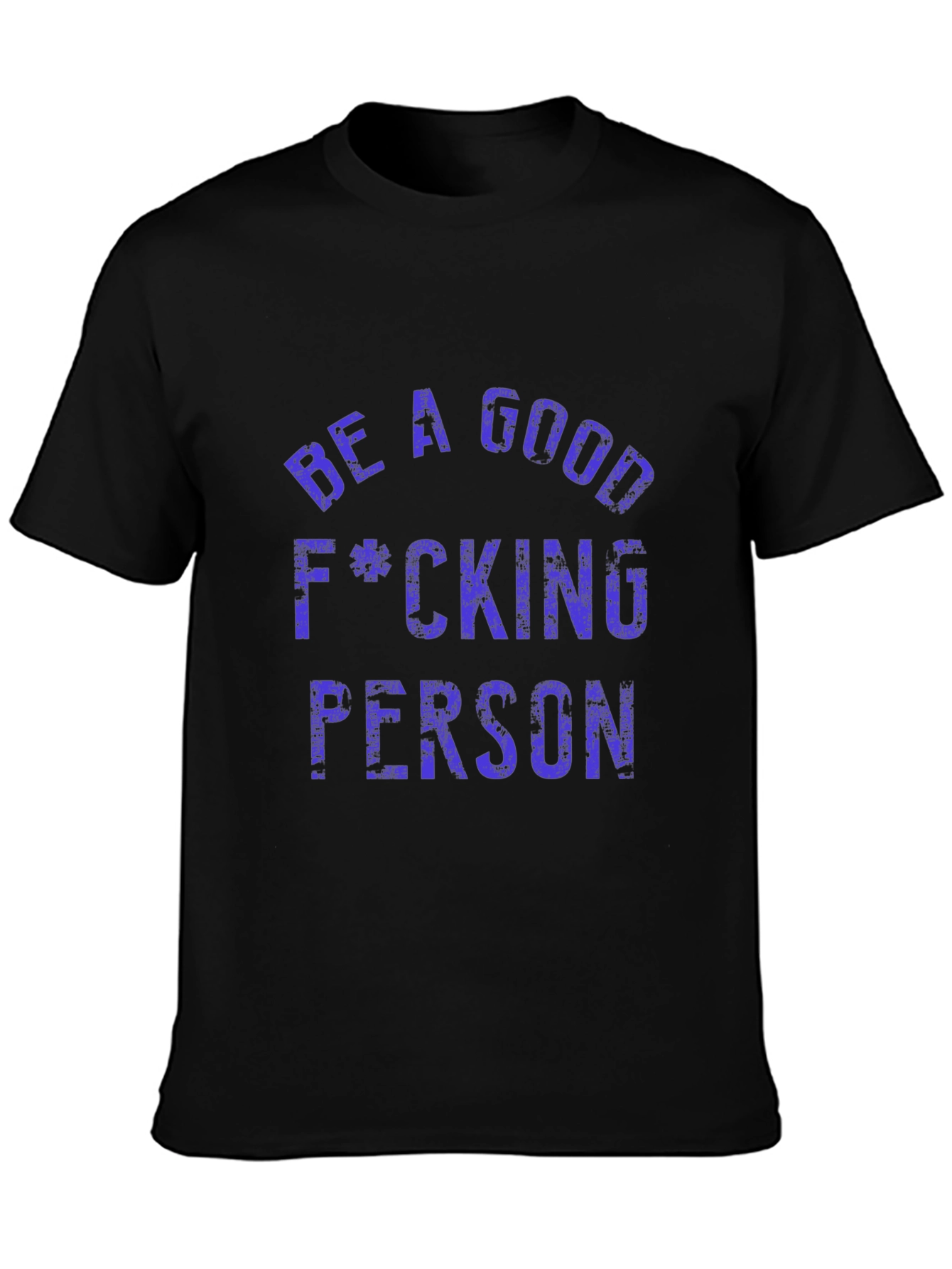 Black Be A Good F*cking Person Graphic Tee view 3