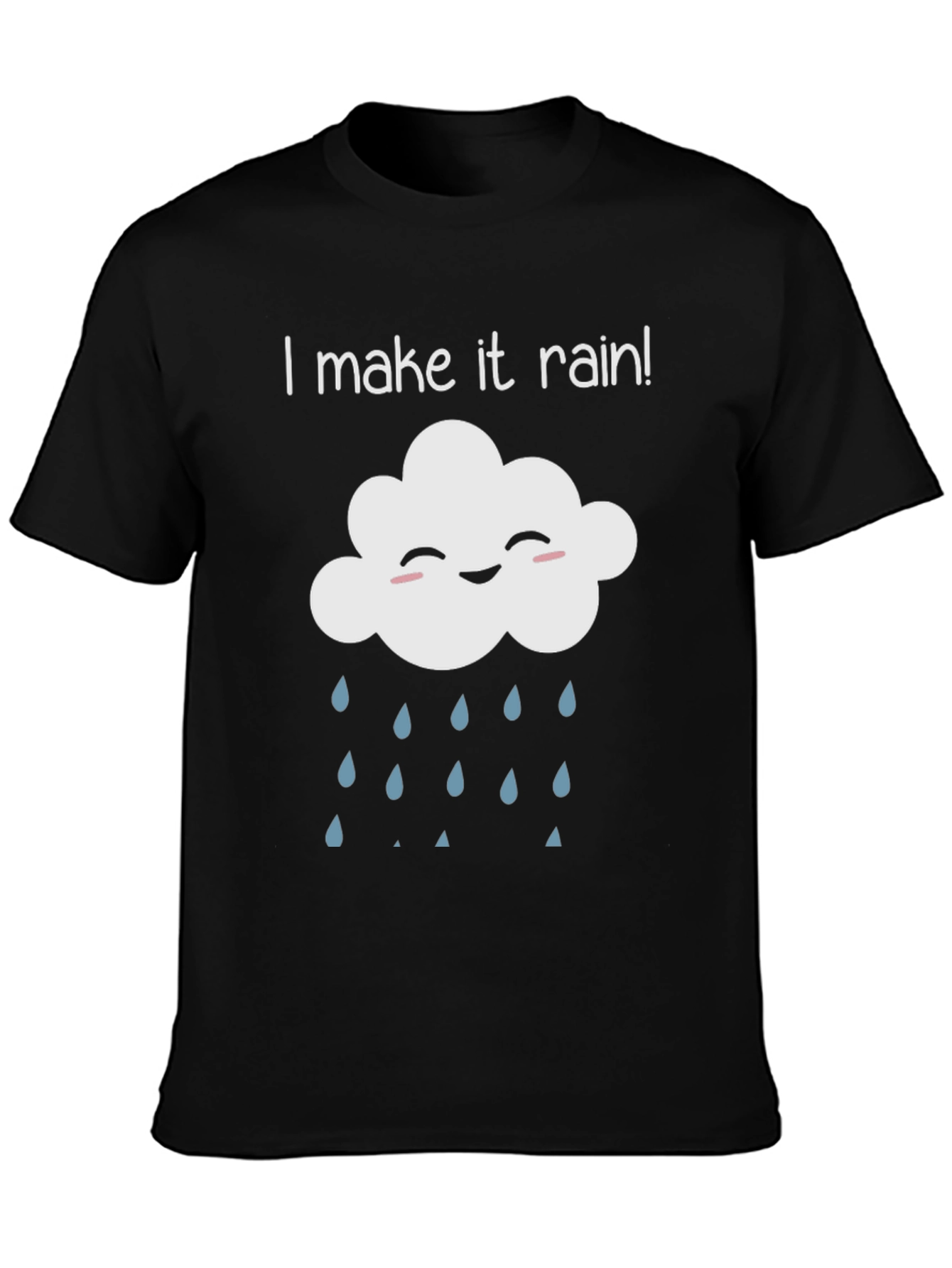 Black I Make it Rain T-Shirt - Funny Cloud Tee view 3