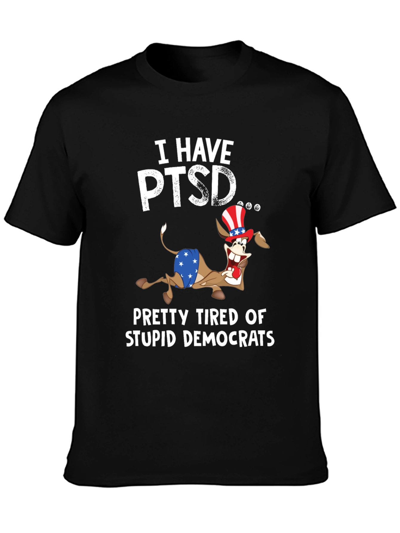 Black I Have PTSD Funny Political Slogan T-Shirt view 3