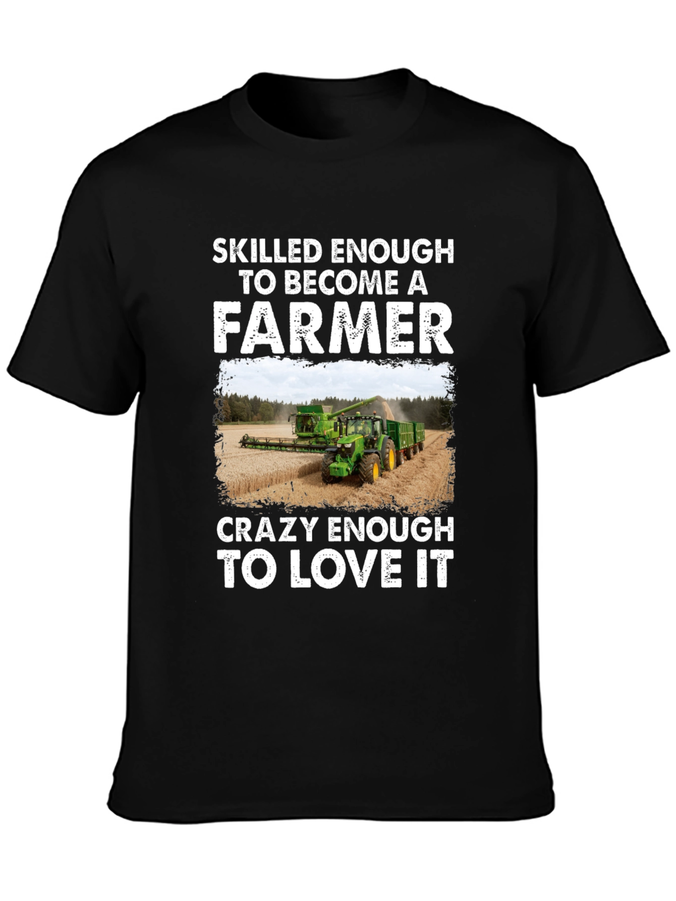Skilled Enough to Be a Farmer T-Shirt - 3