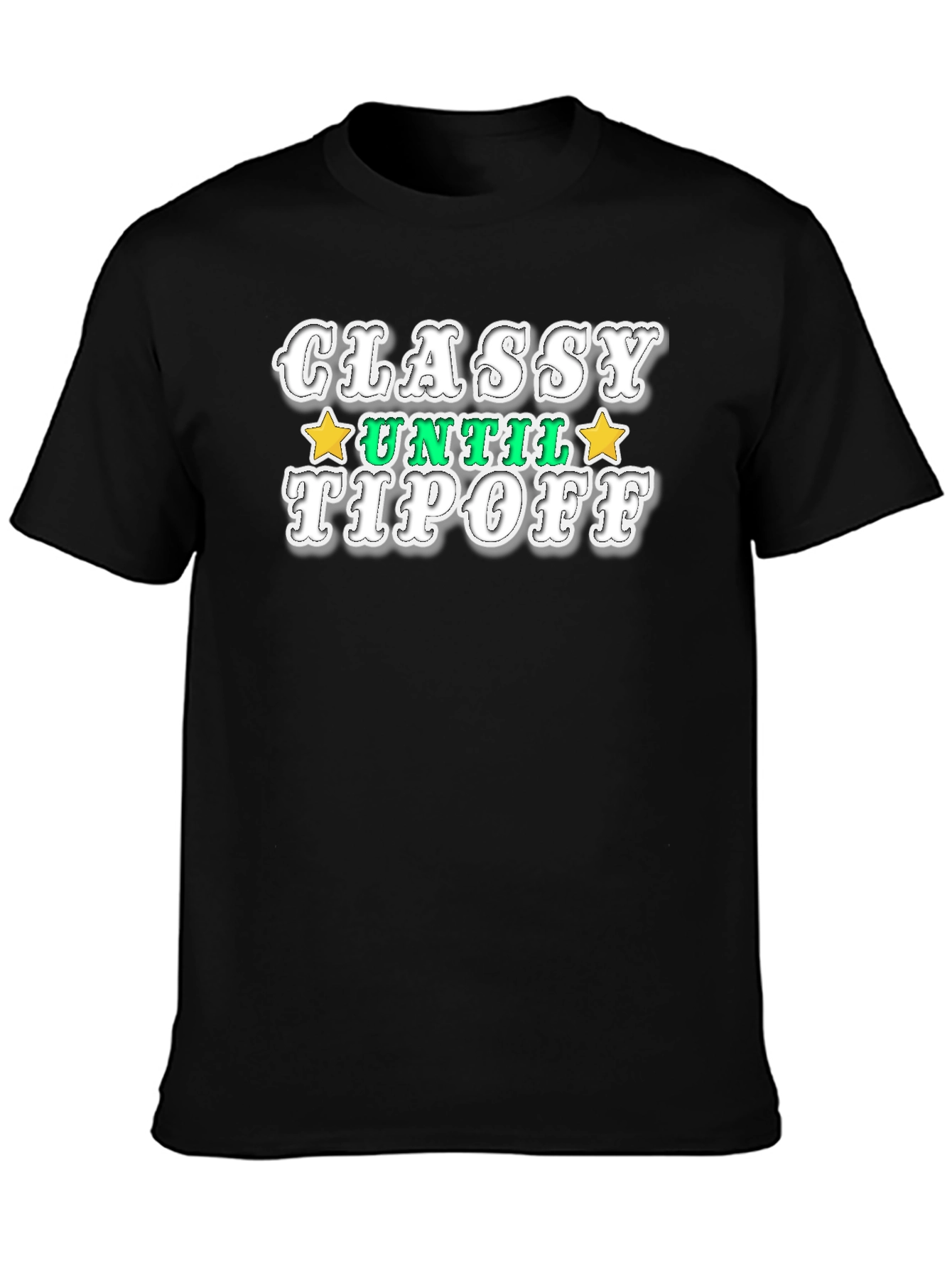 Black Classy Until Tipoff Black Graphic Tee view 3