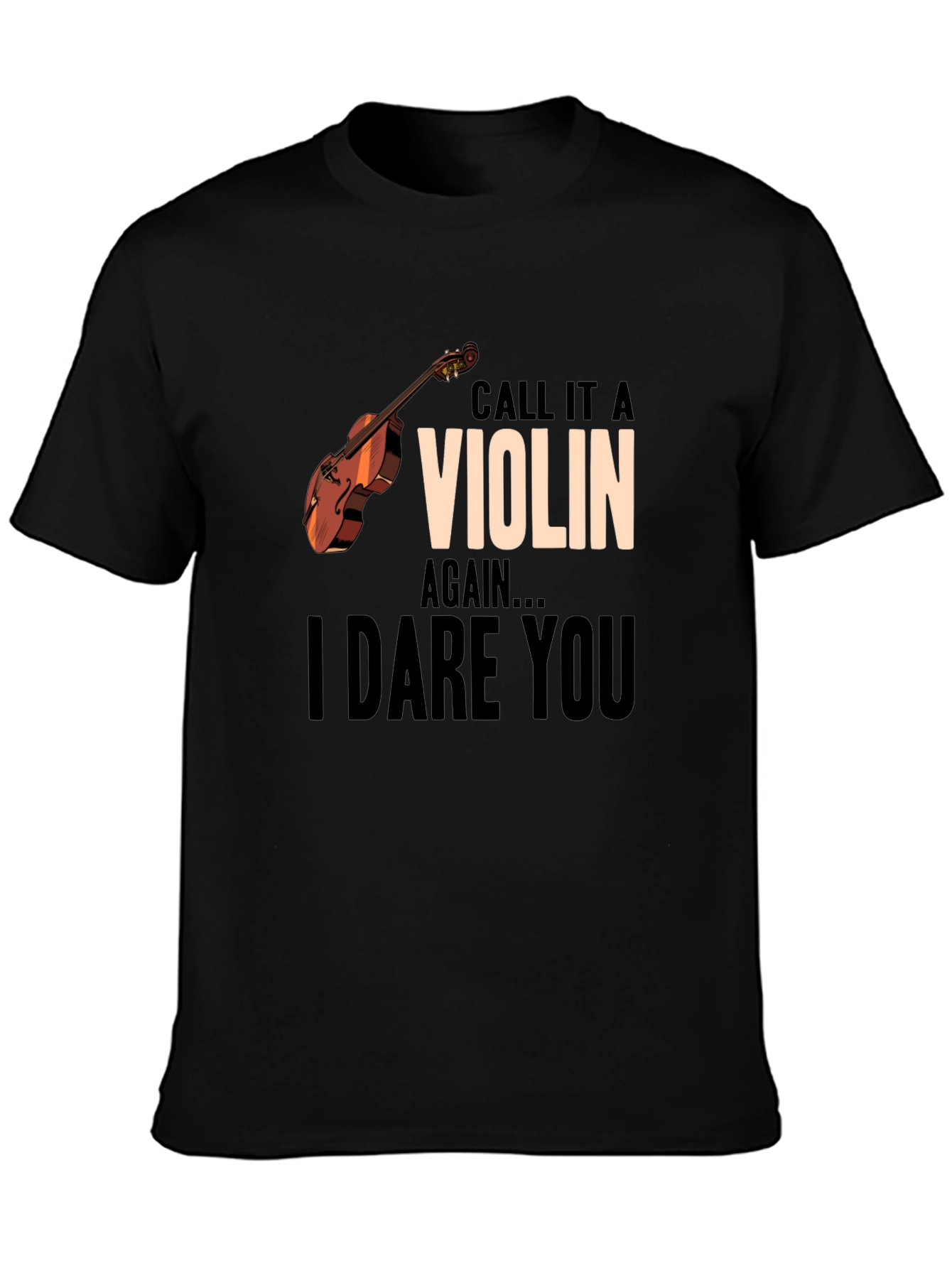 Black Call It A Violin Again Funny Music T-Shirt view 3