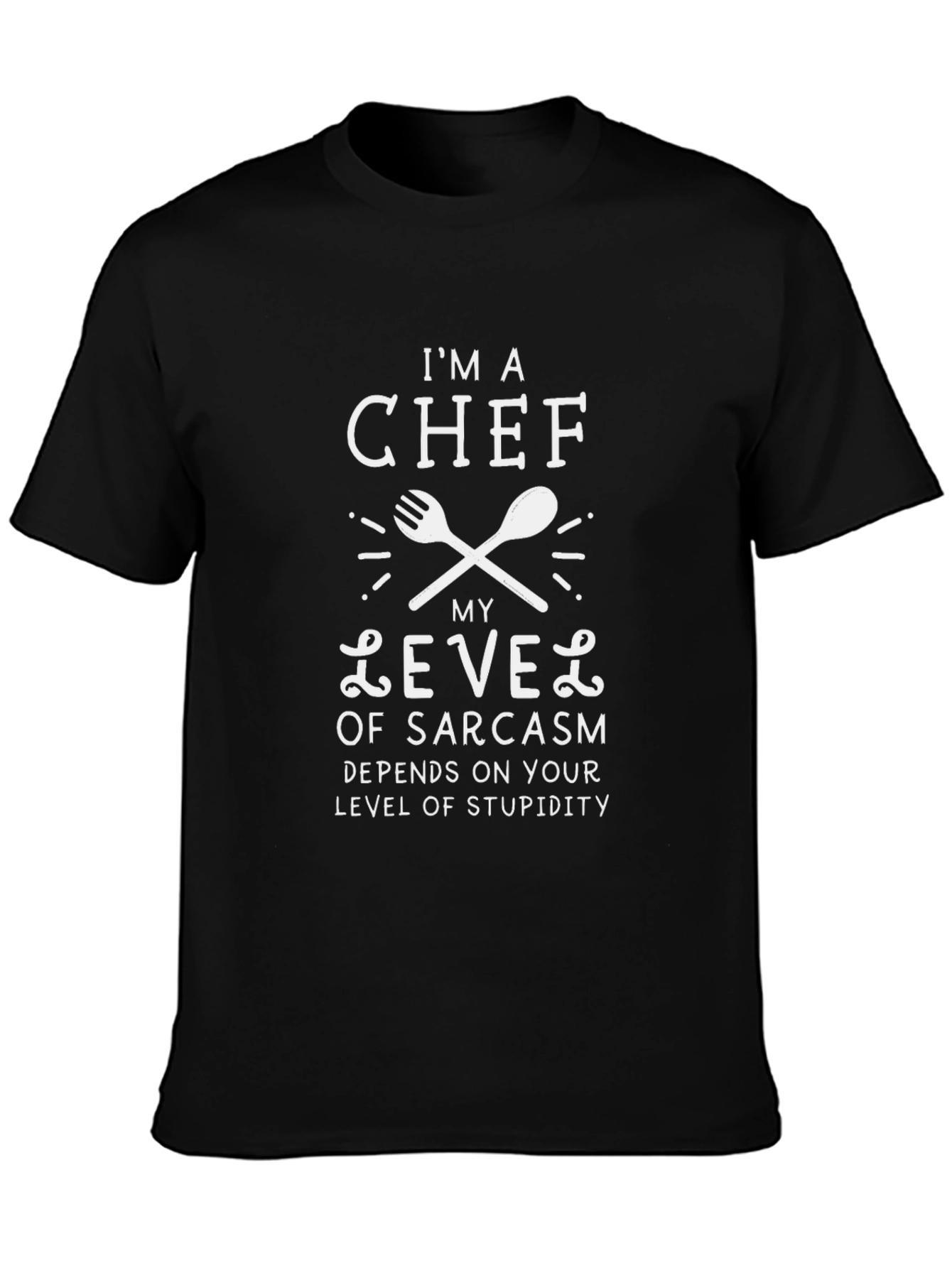 Black Chef Sarcasm Level Funny T-Shirt view 3