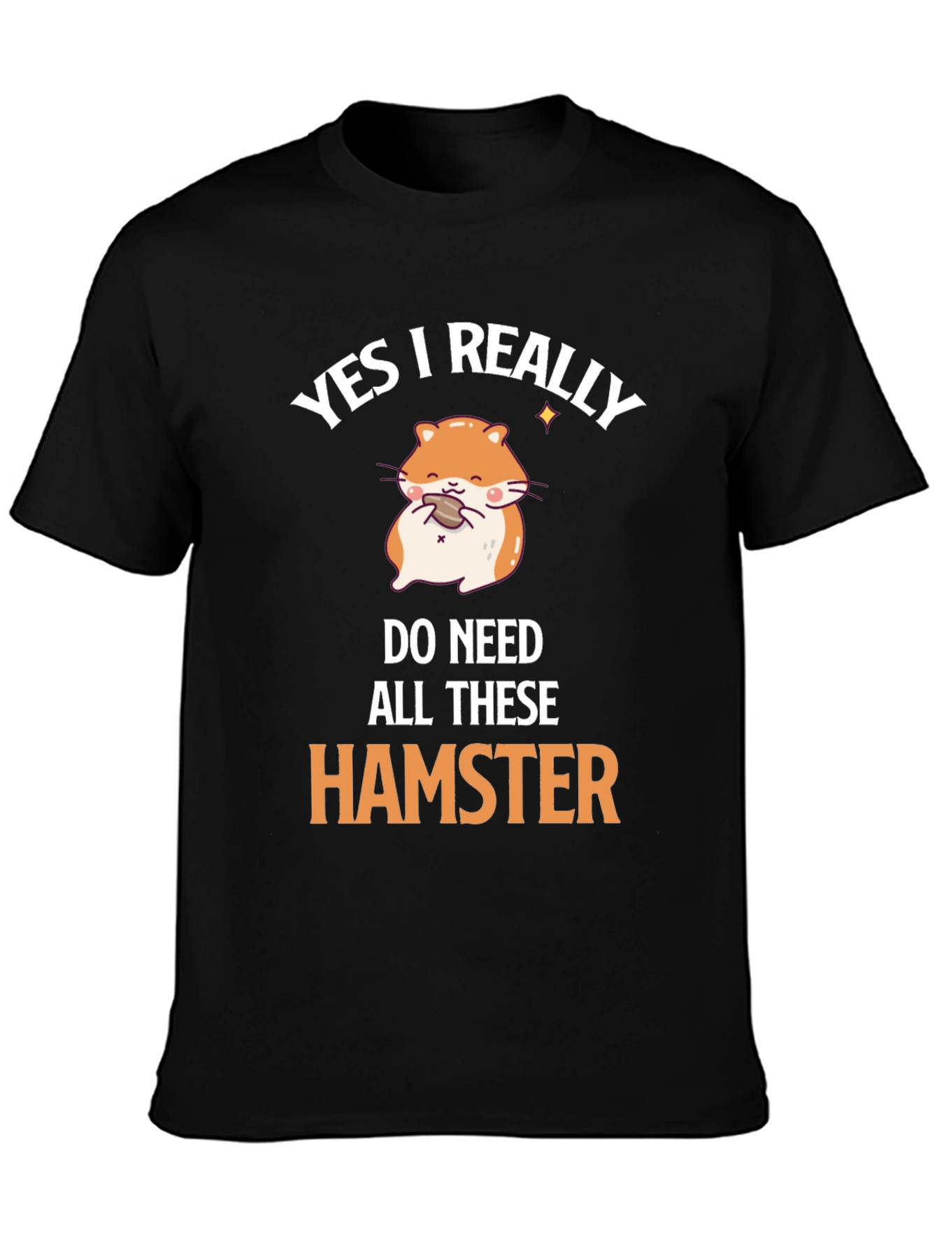 Black Funny Hamster T-Shirt - I Really Do Need All These Hamsters view 3