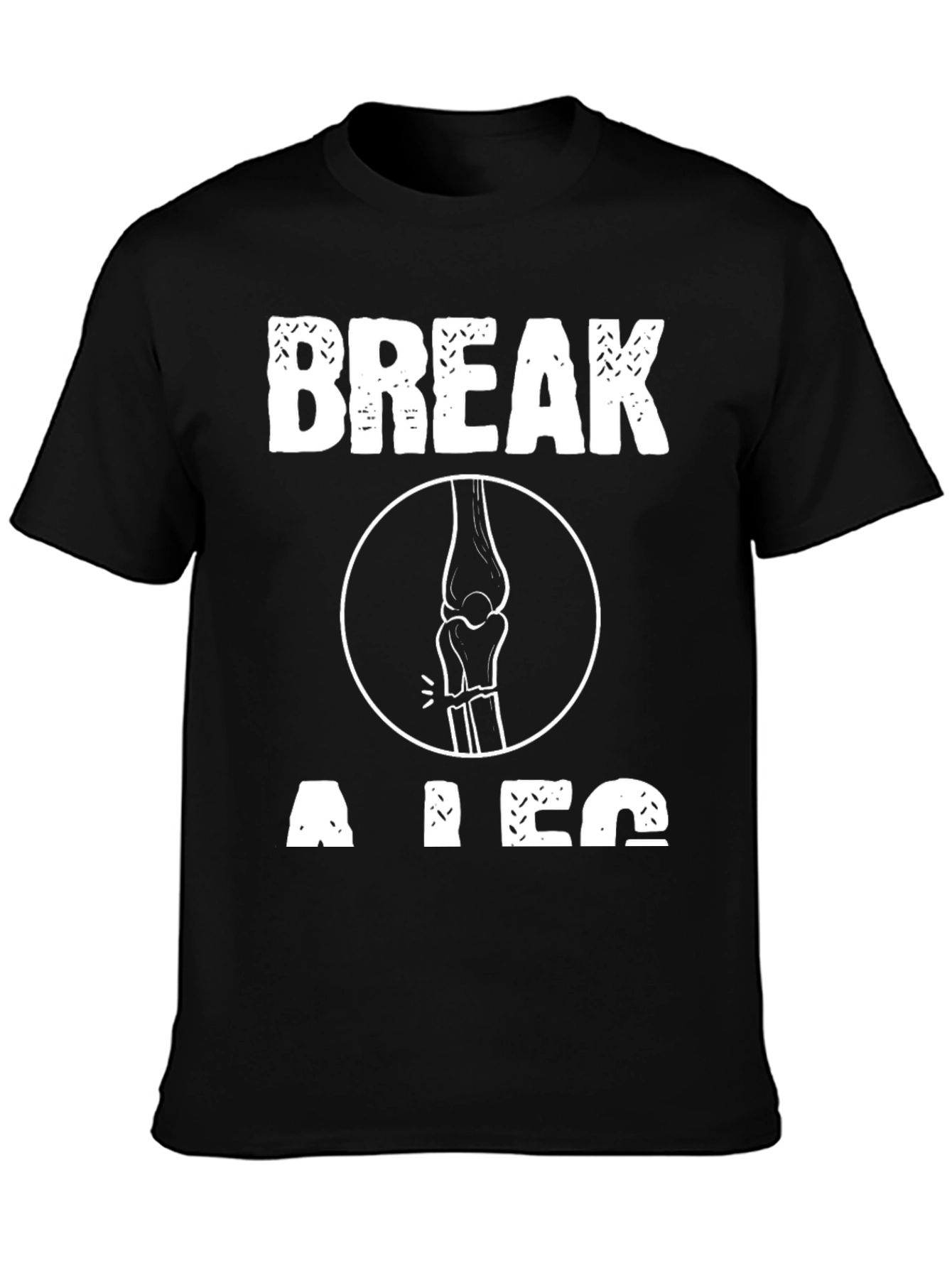 Black Break a Leg T-Shirt - Funny Theater Gift view 3