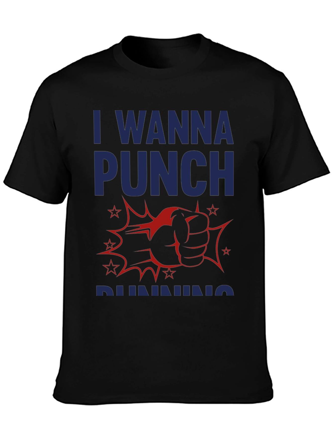 Black I Wanna Punch Running Funny Graphic T-Shirt view 3