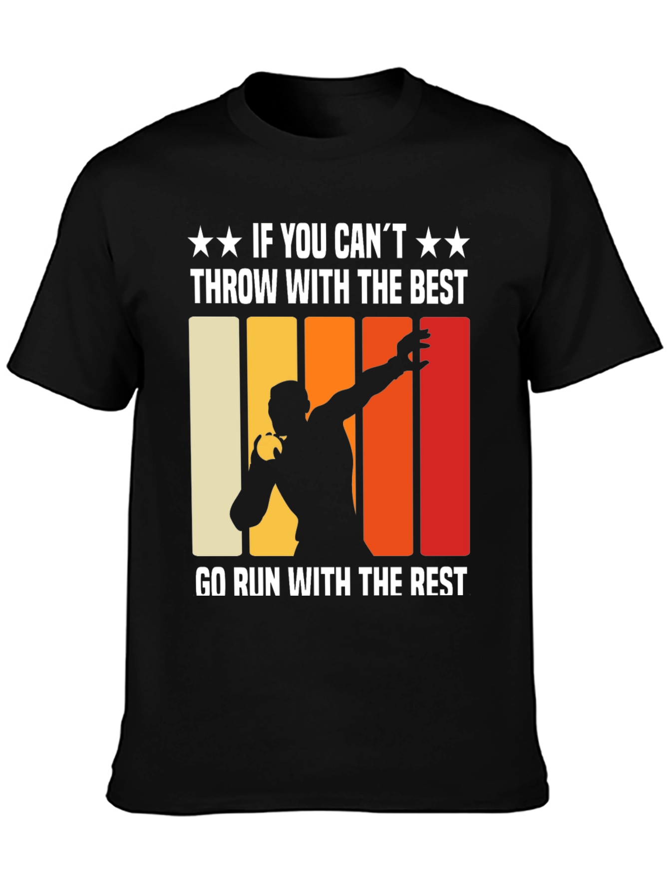 Black Shot Put Thrower T-Shirt: If You Can't Throw With the Best view 3