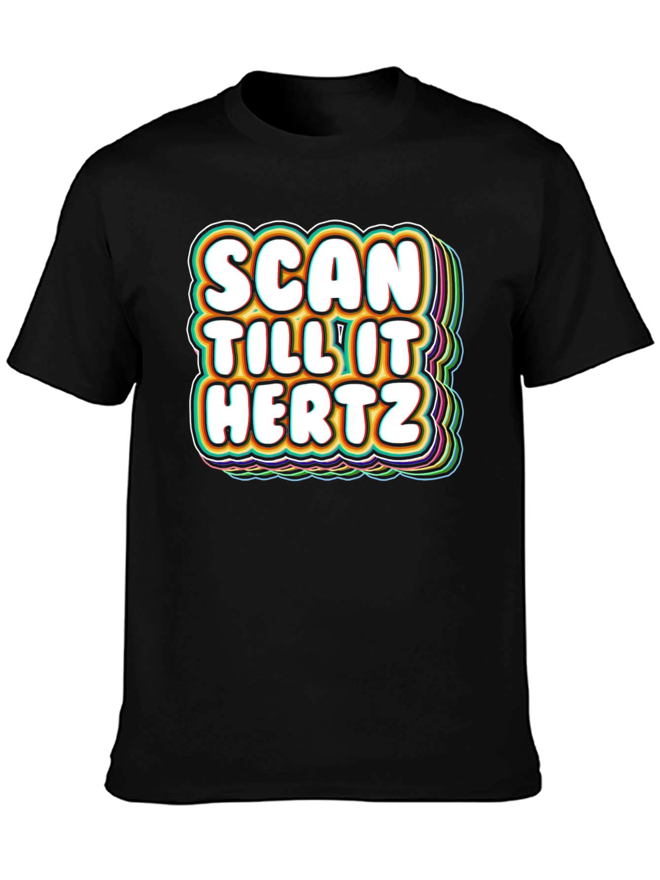 Black Scan Till It Hertz T-Shirt Funny Groovy Graphic Tee view 3