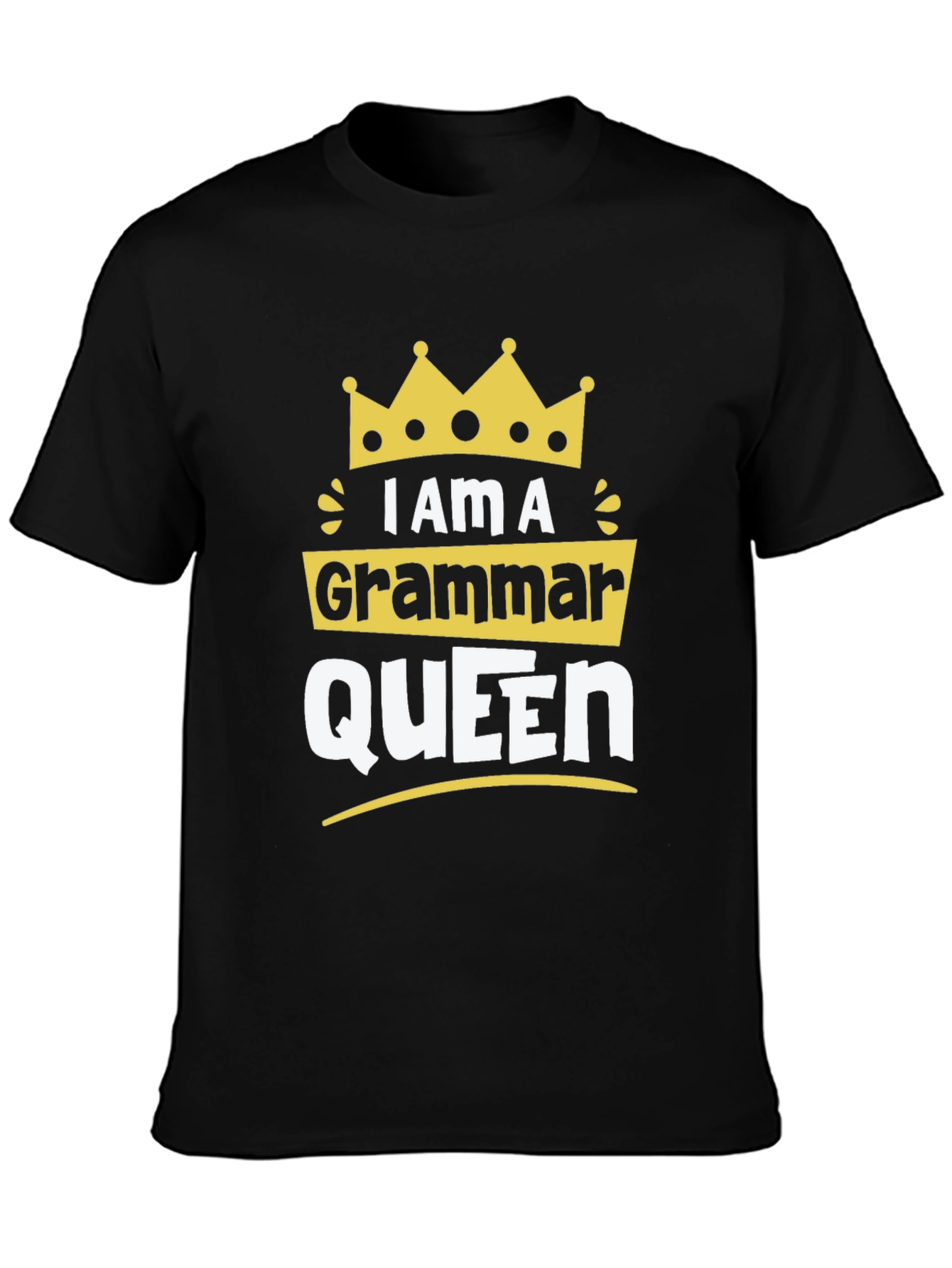 Black I Am A Grammar Queen Graphic T-Shirt view 3