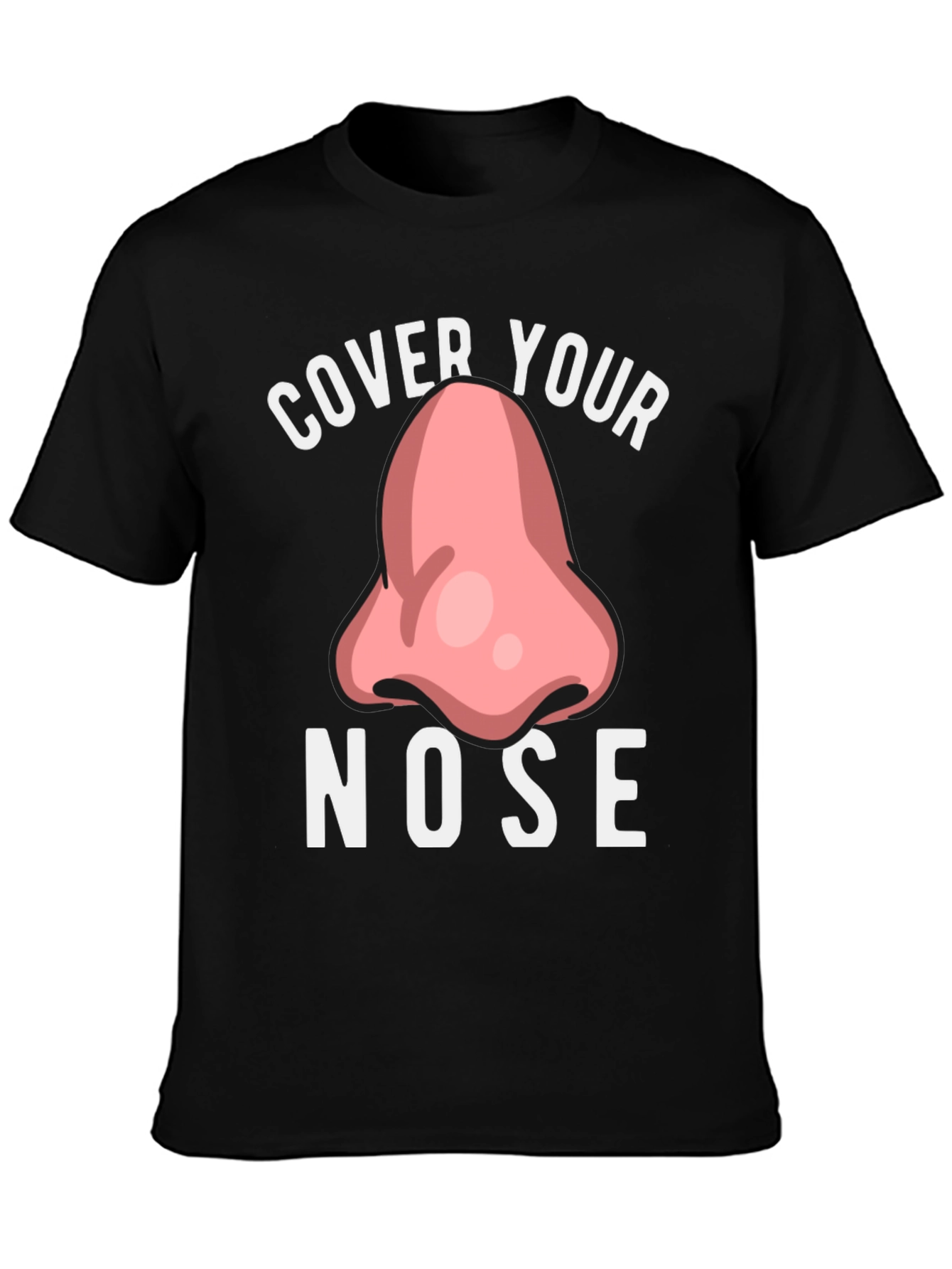 Black Cover Your Nose Graphic Tee Funny T-Shirt view 3