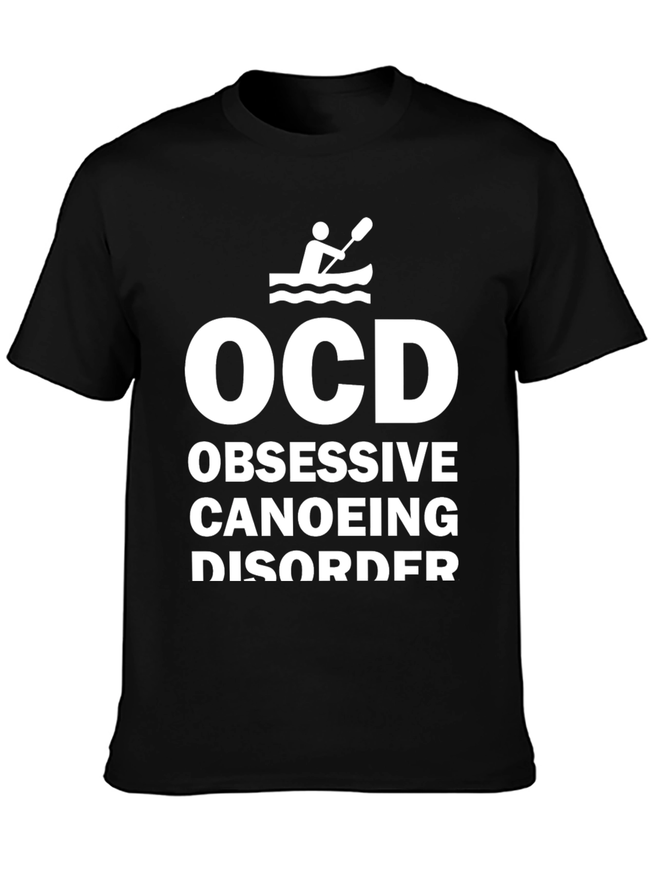 Black OCD Obsessive Canoeing Disorder Novelty T-Shirt view 3