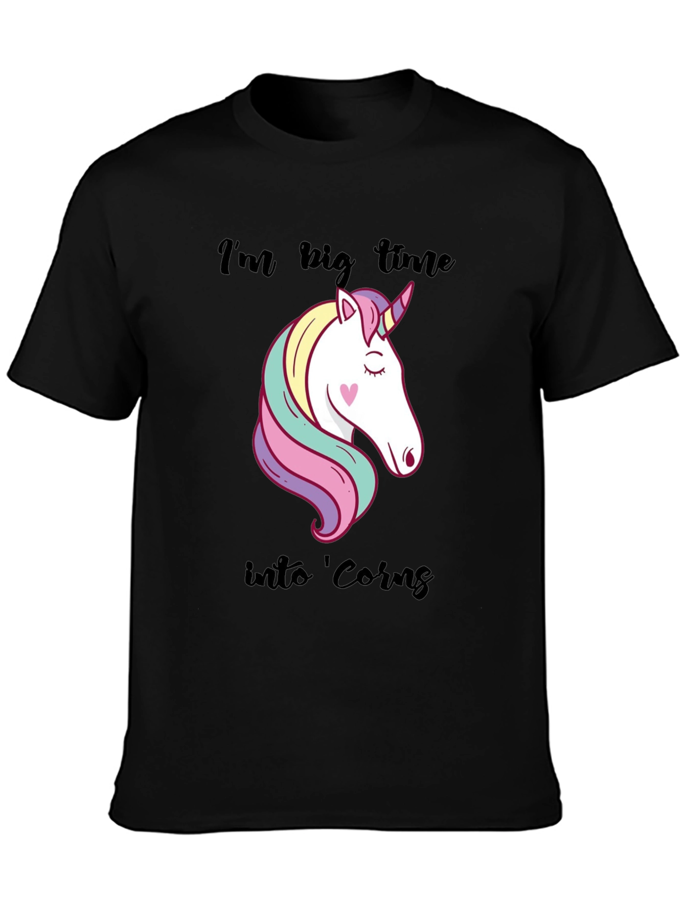 Black Unicorn Graphic T-Shirt: I'm Big Time Into 'Corns Tee view 3