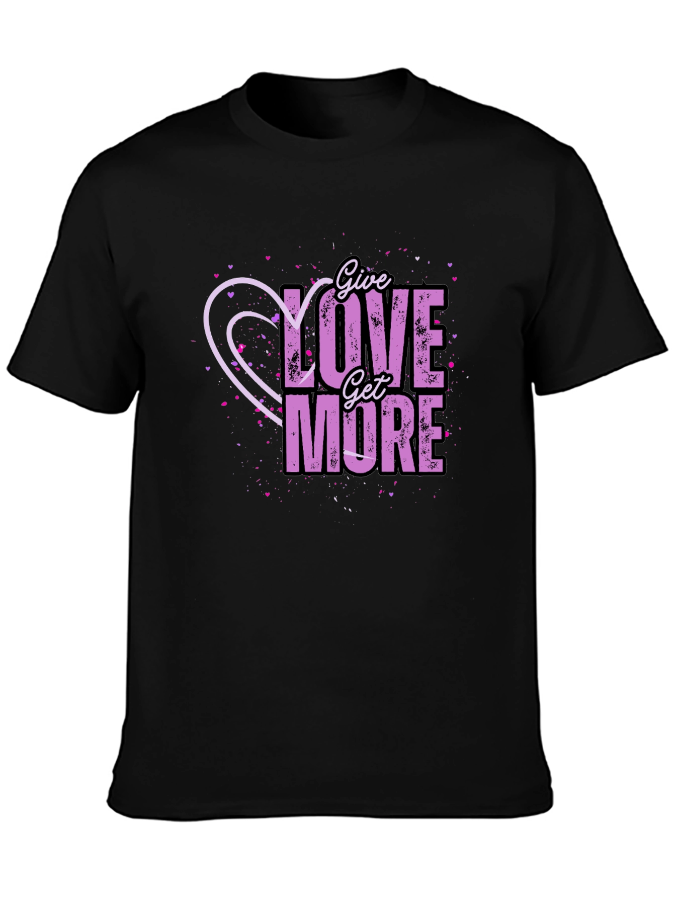 Black Give Love Get More Graphic T-Shirt view 3