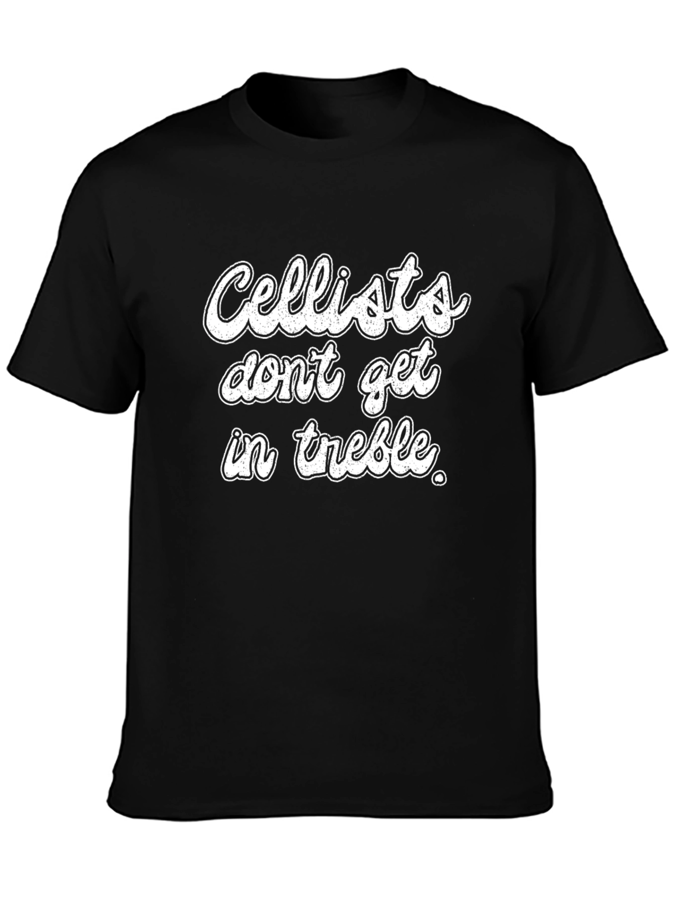 Black Cellists Don't Get in Treble T-Shirt - Funny Musician Tee view 3
