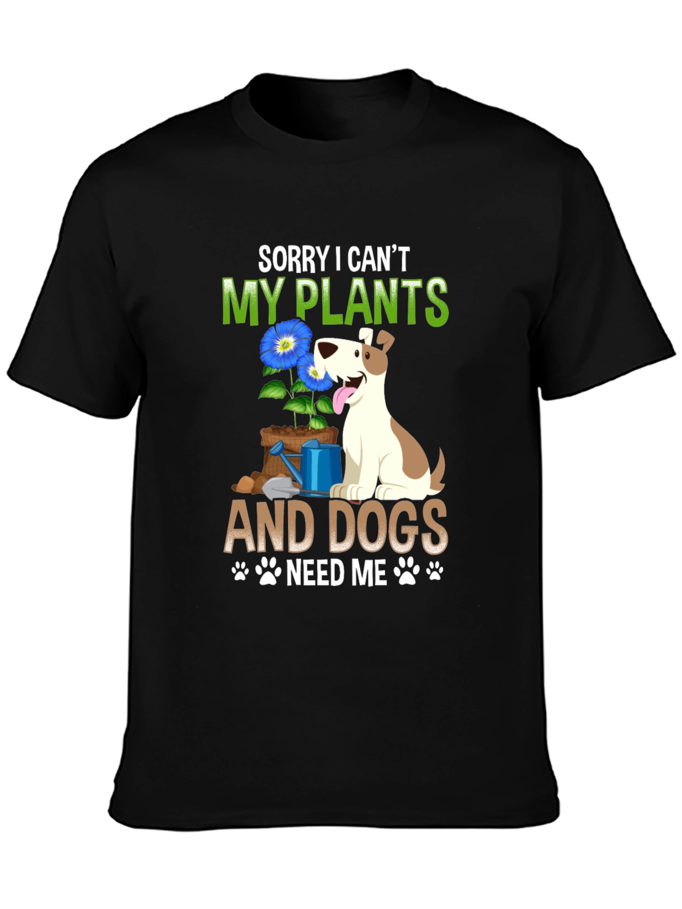 Black Sorry I Can't, My Plants & Dogs Tee view 3