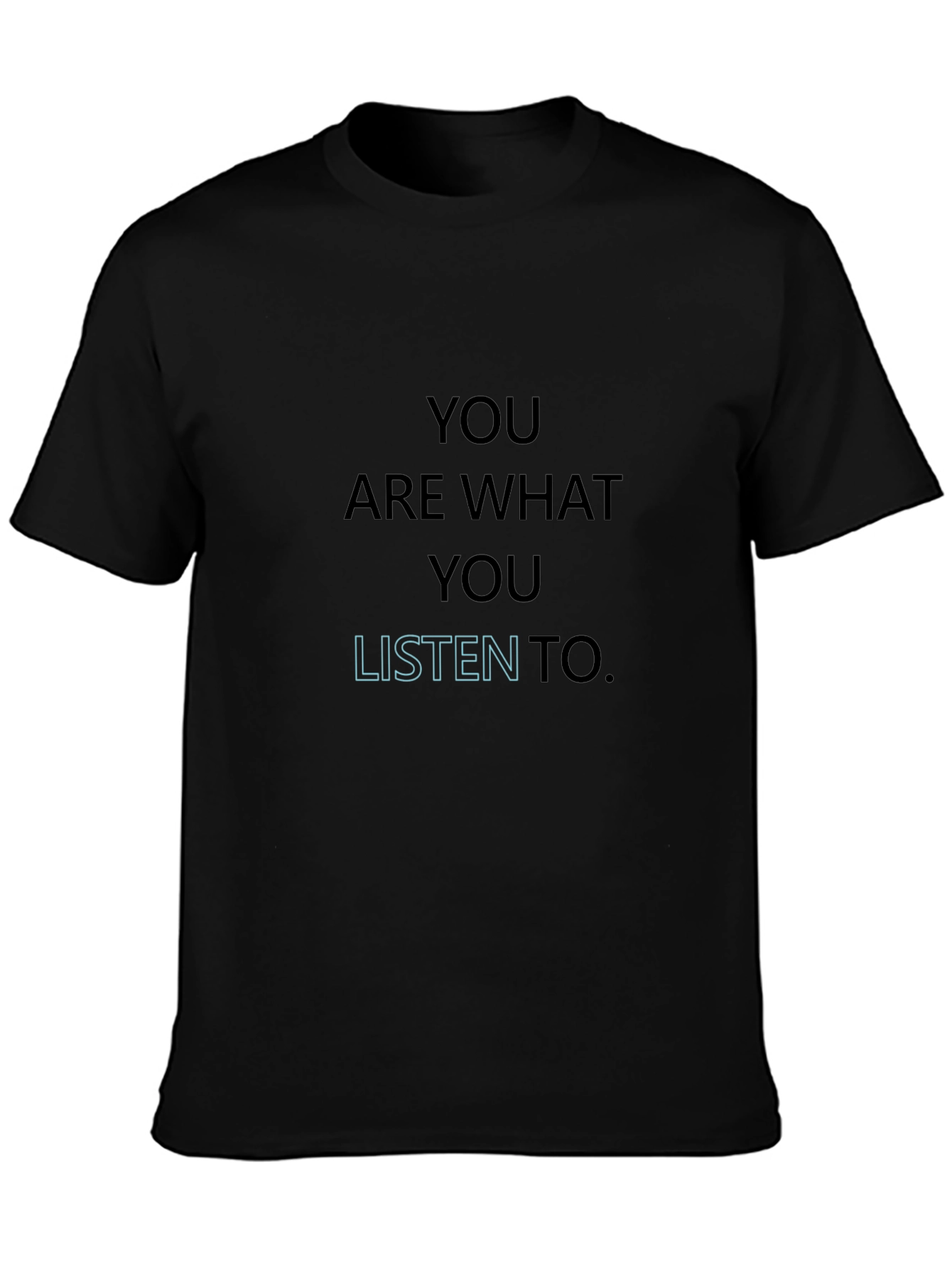 Black You Are What You Listen To Graphic Tee view 3
