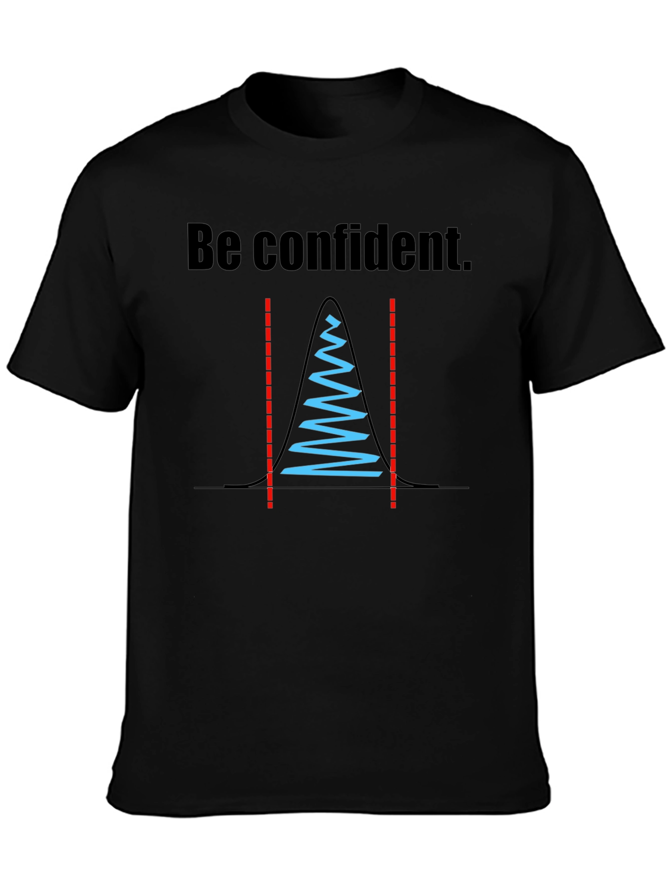 Black Be Confident Statistician T-Shirt view 3