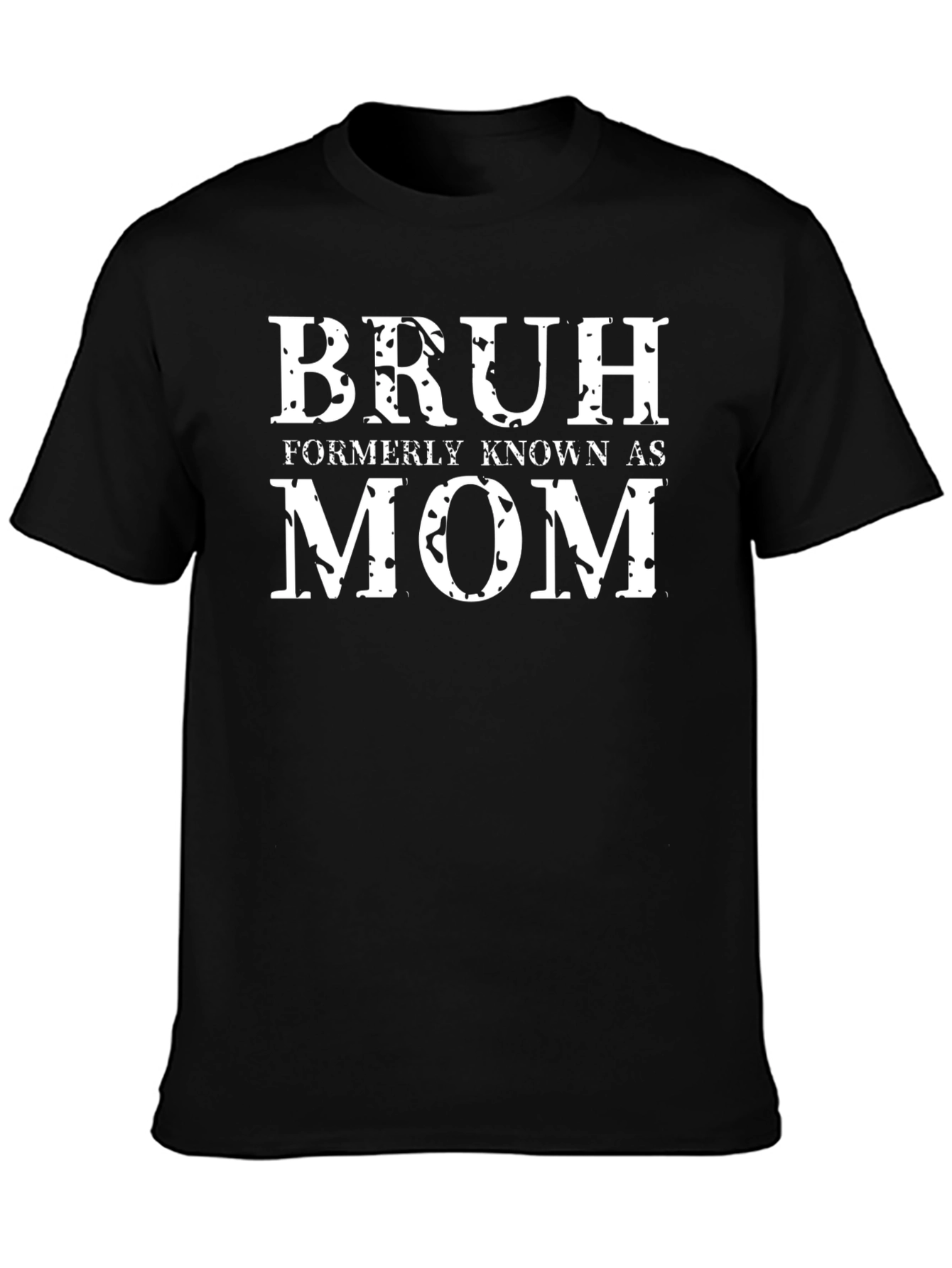 Black Bruh Formerly Known as Mom T-Shirt view 3