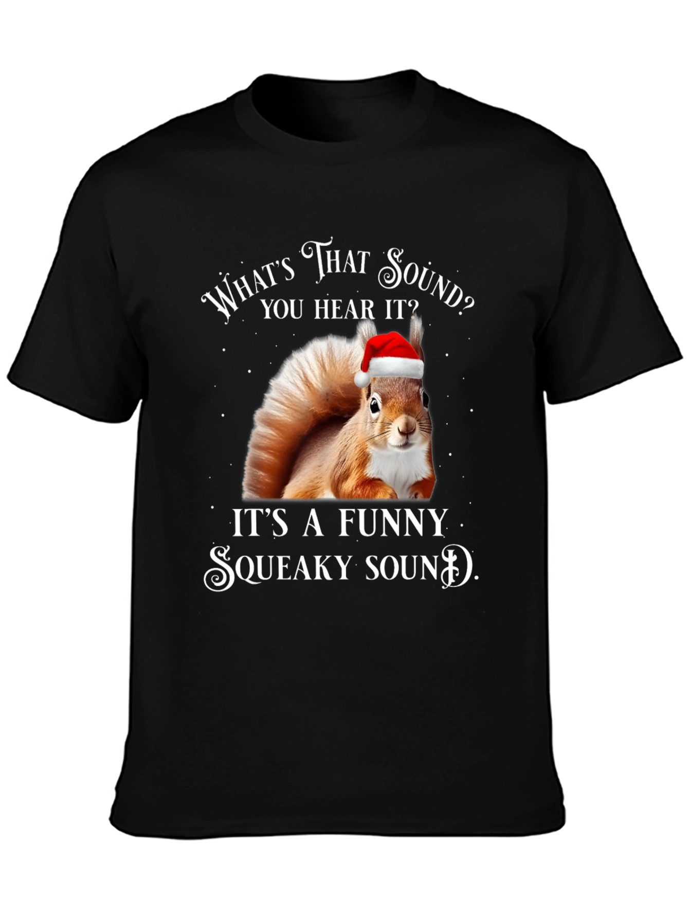 Black Funny Squeaky Sound Squirrel Christmas T-Shirt view 3