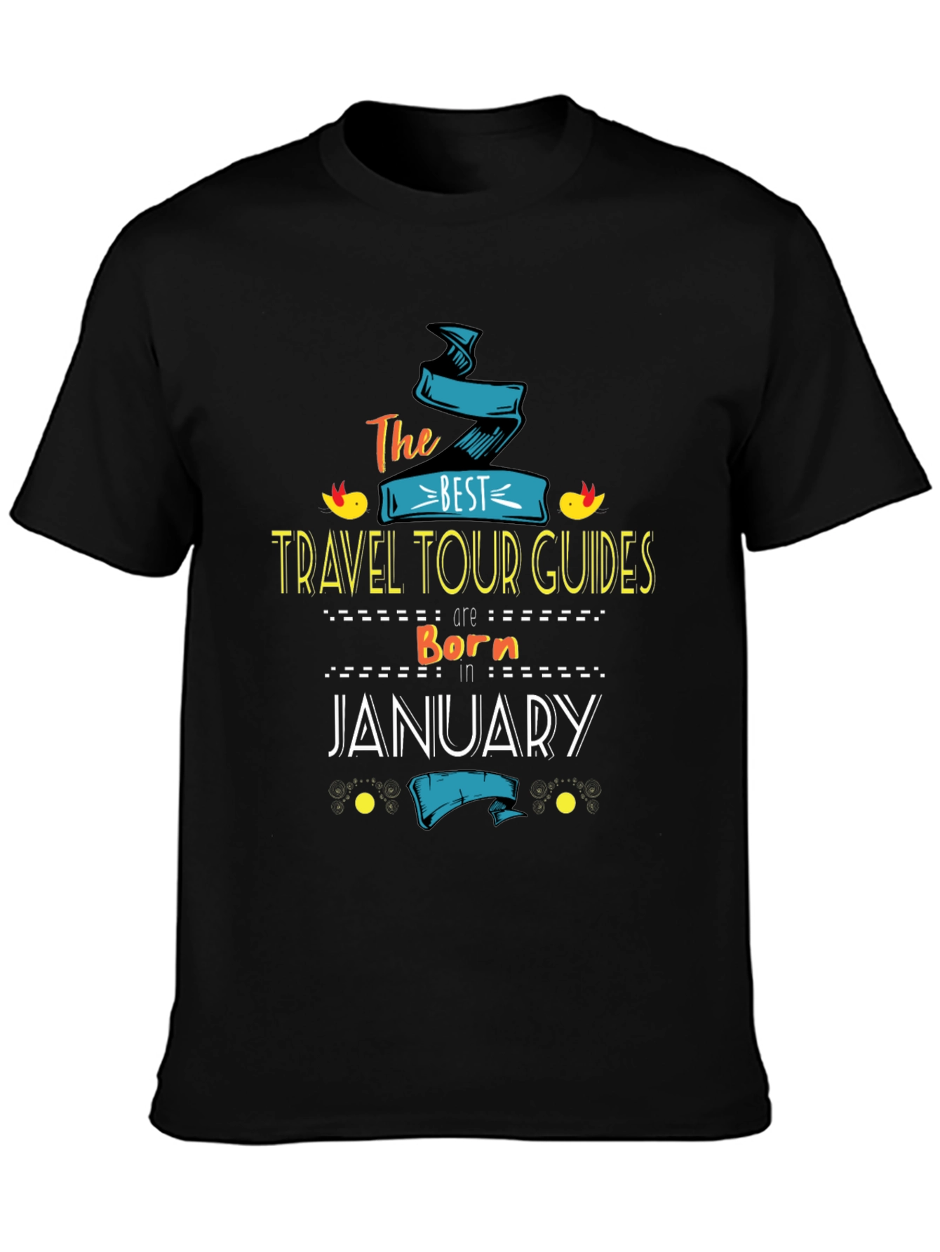 Black Best Travel Tour Guides Born in January T-Shirt view 3