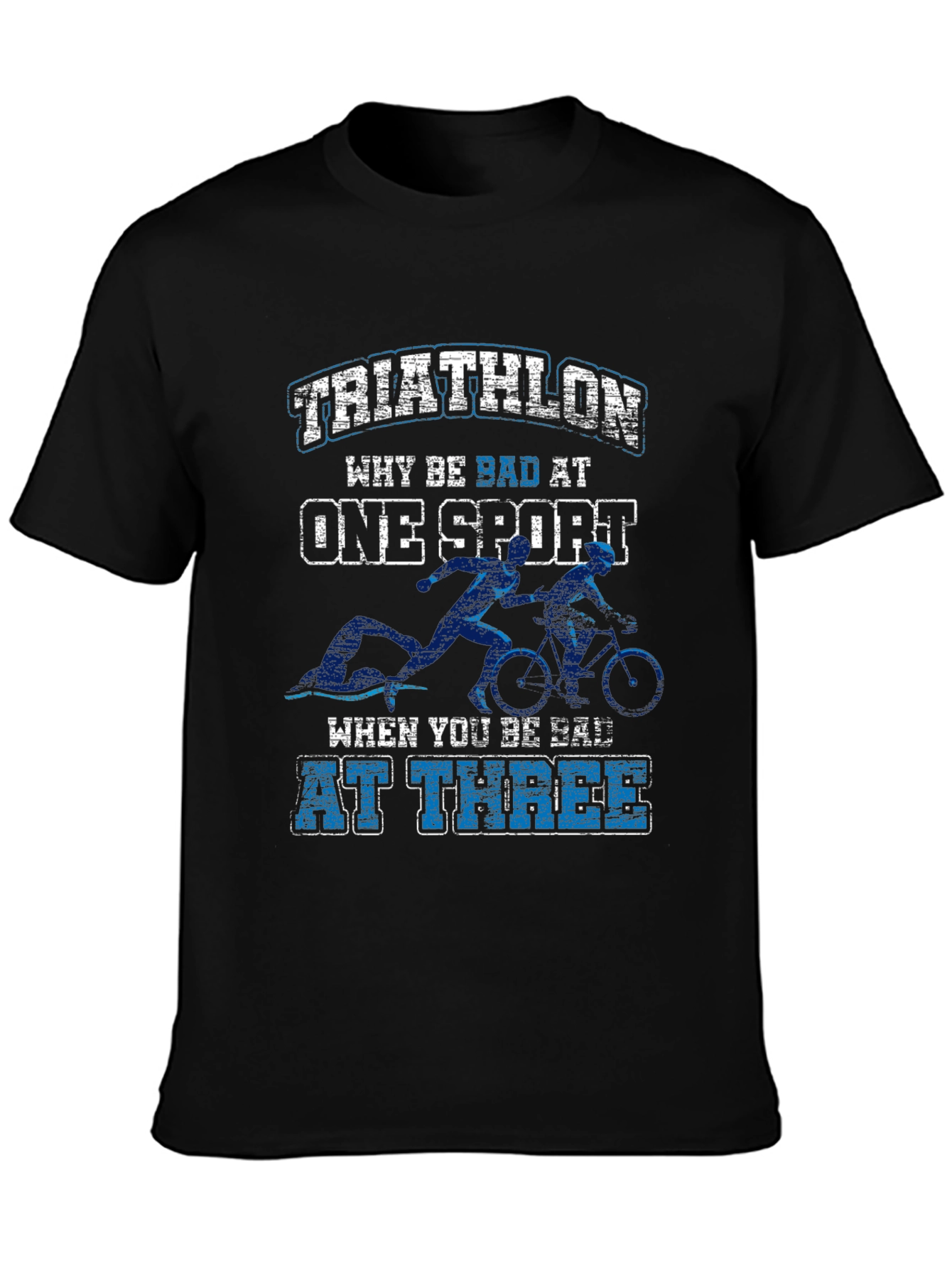 Black Triathlon Why Be Bad At One T-Shirt view 3