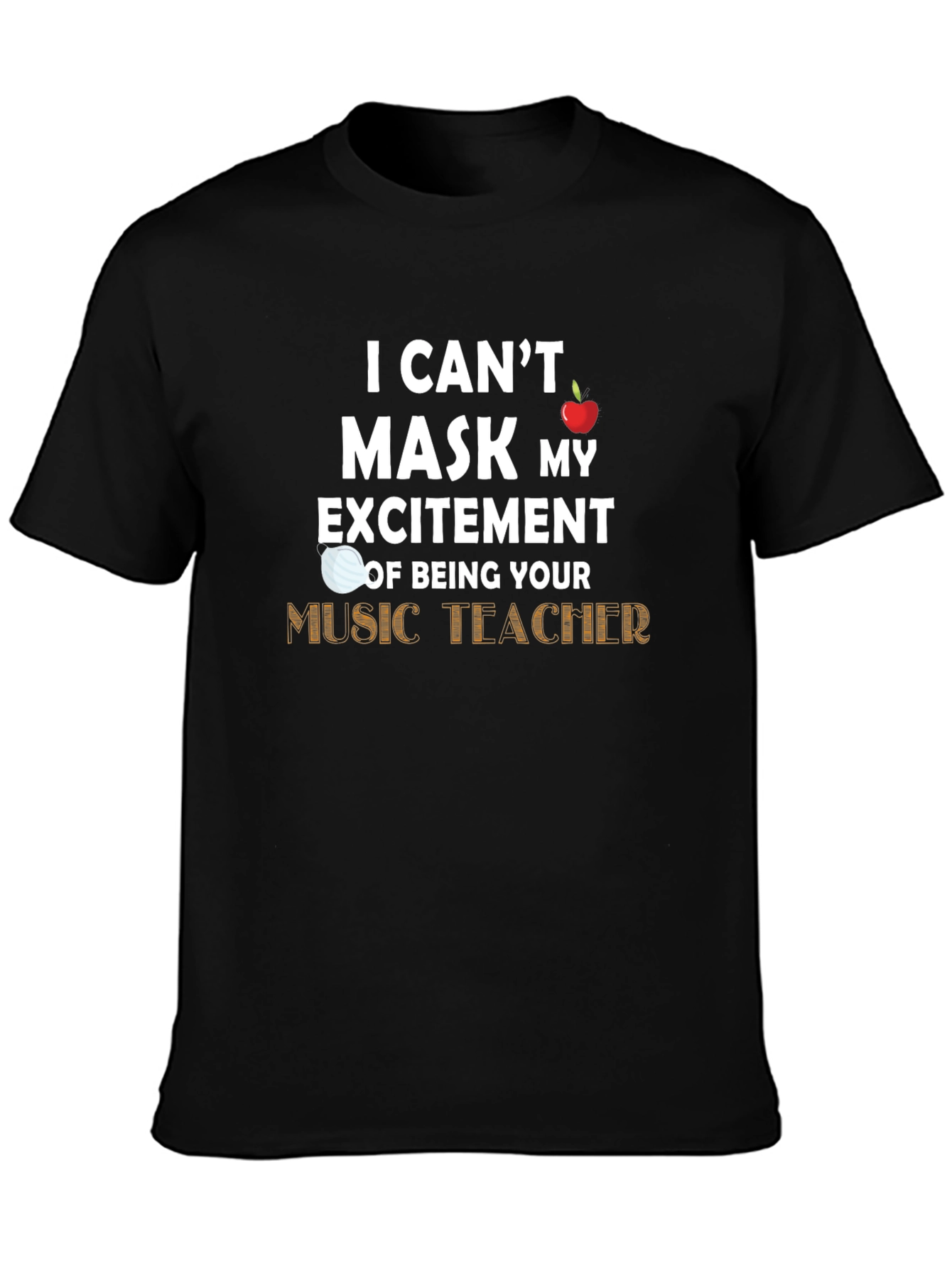 Black Music Teacher T-Shirt - Can't Mask My Excitement view 3
