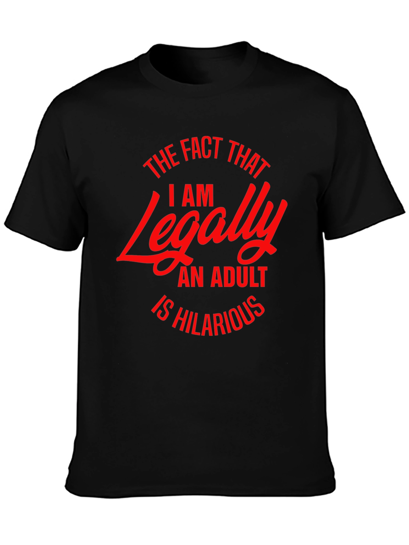 Black Legally Adult Funny T-Shirt view 3