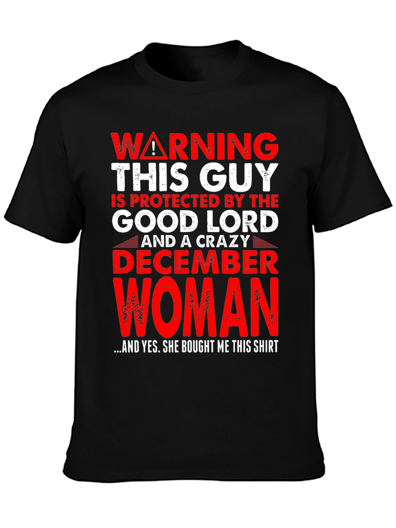 Black Warning Good Lord December Woman Protected T-Shirt view 3