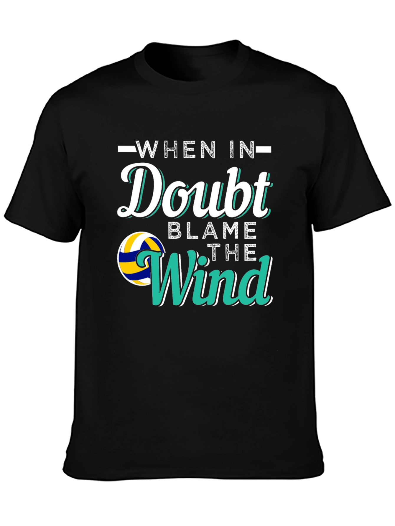 Black Volleyball When In Doubt Blame the Wind Graphic T-Shirt view 3