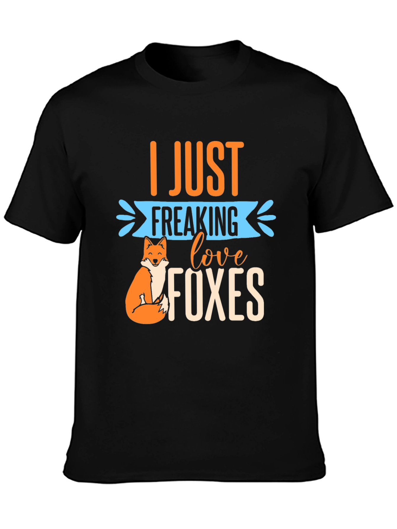 Black I Just Freaking Love Foxes T-Shirt view 3